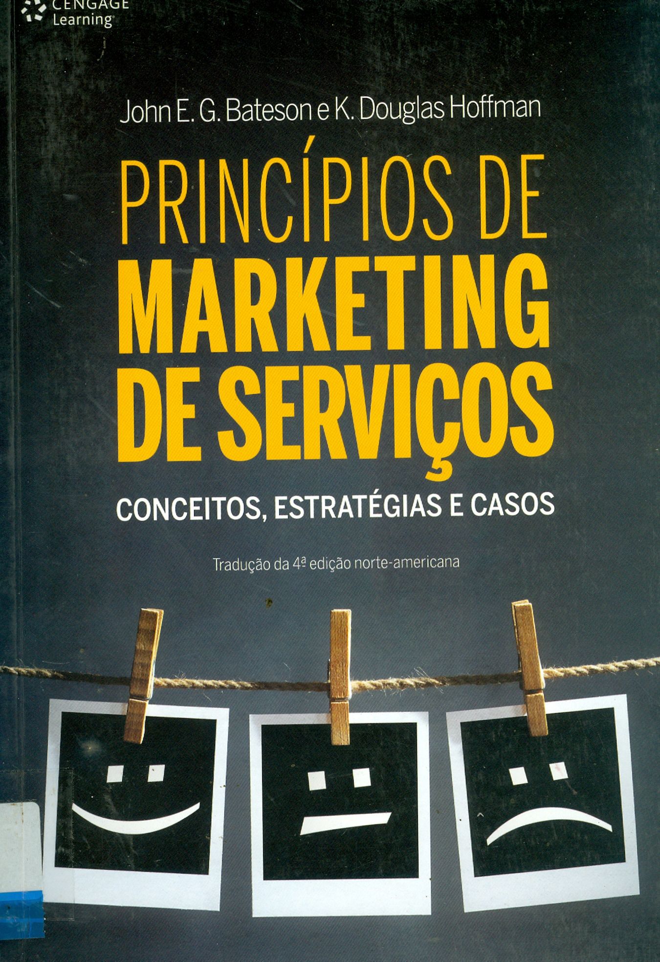 PRINCÍPIOS DE MARKETING DE SERVIÇOS : CONCEITOS, ESTRATÉGIAS E CASOS