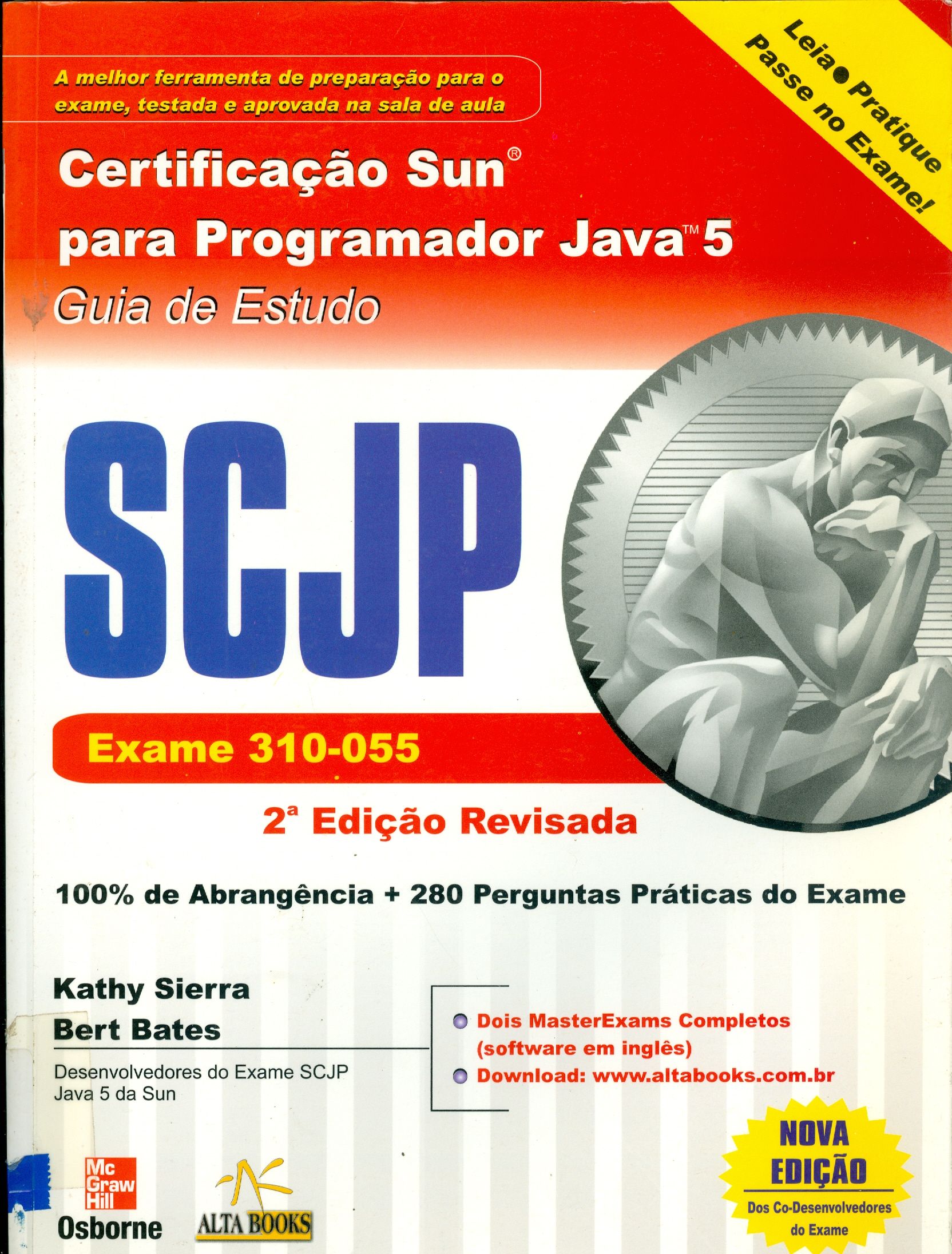 CERTIFICAÇÃO SUN PARA PROGRAMADOR JAVA 5: GUIA DE ESTUDO