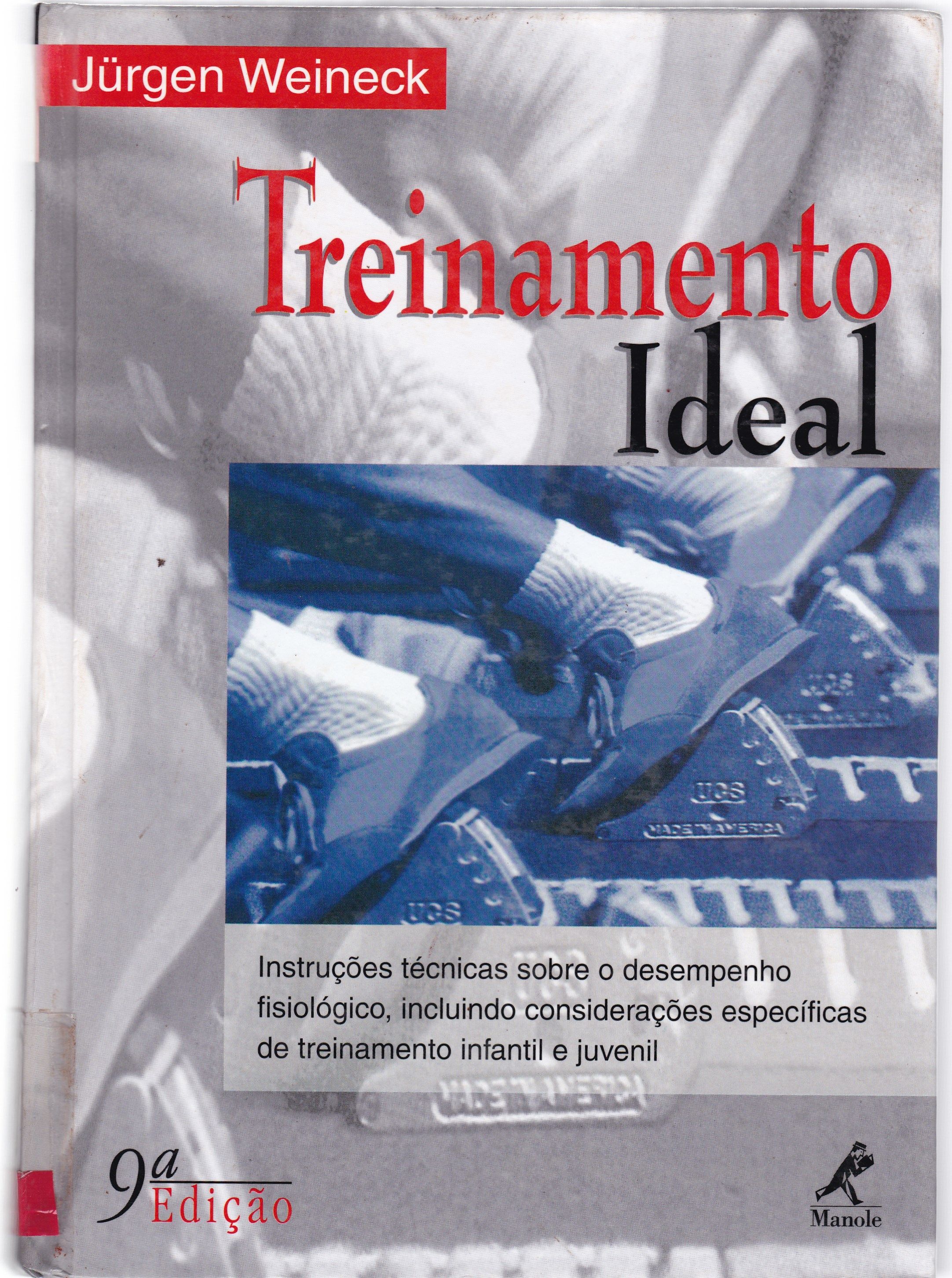 TREINAMENTO IDEAL: INSTRUÇÕES TÉCNICAS SOBRE O DESEMPENHO FISIOLÓGICO, INCLUINDO CONSIDERAÇÕES ESPECÍFICAS DE TREINAMENTO INFANTIL E JUVENIL