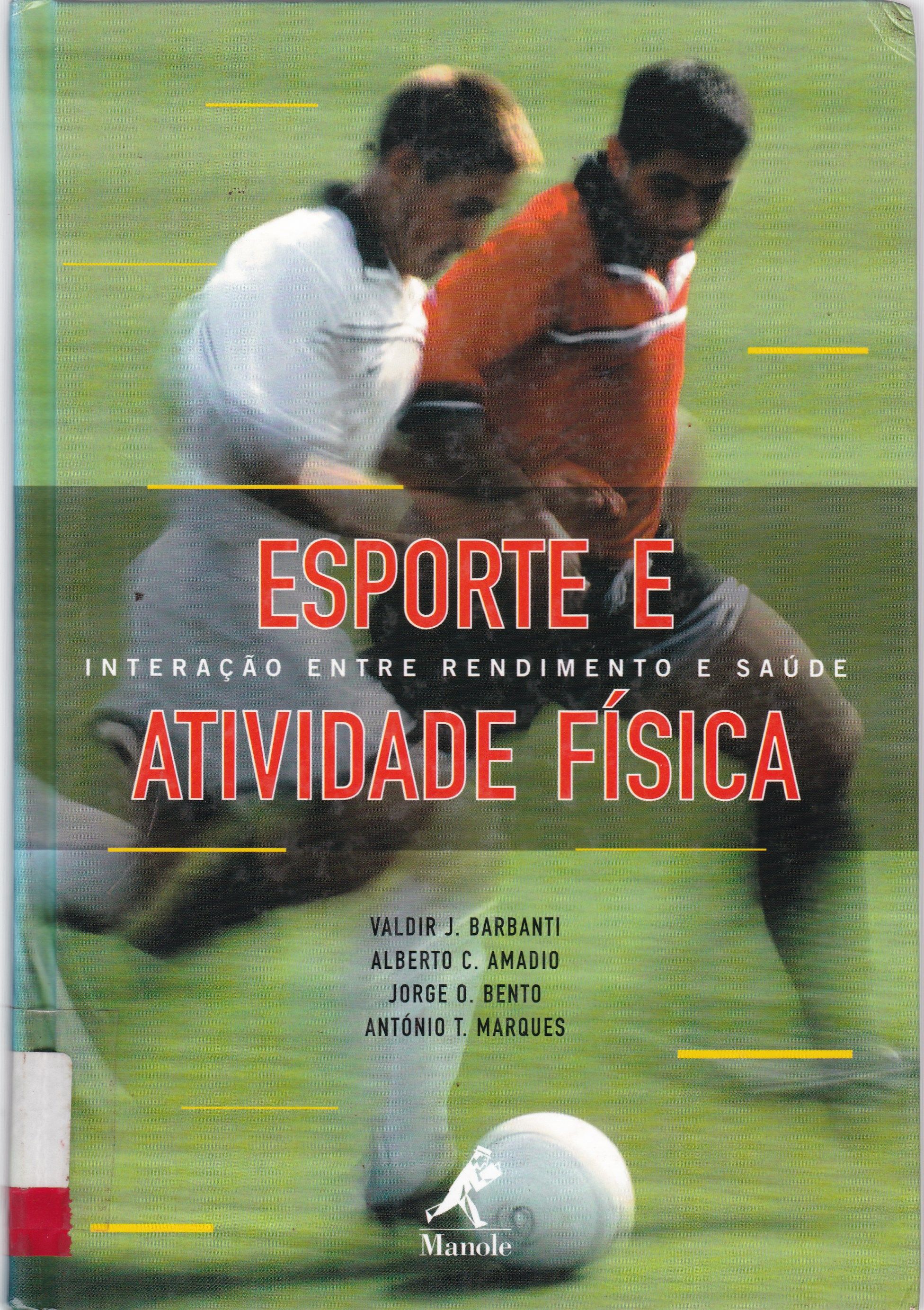 ESPORTE E ATIVIDADE FÍSICA: INTERAÇÃO ENTRE RENDIMENTO E QUALIDADE DE VIDA
