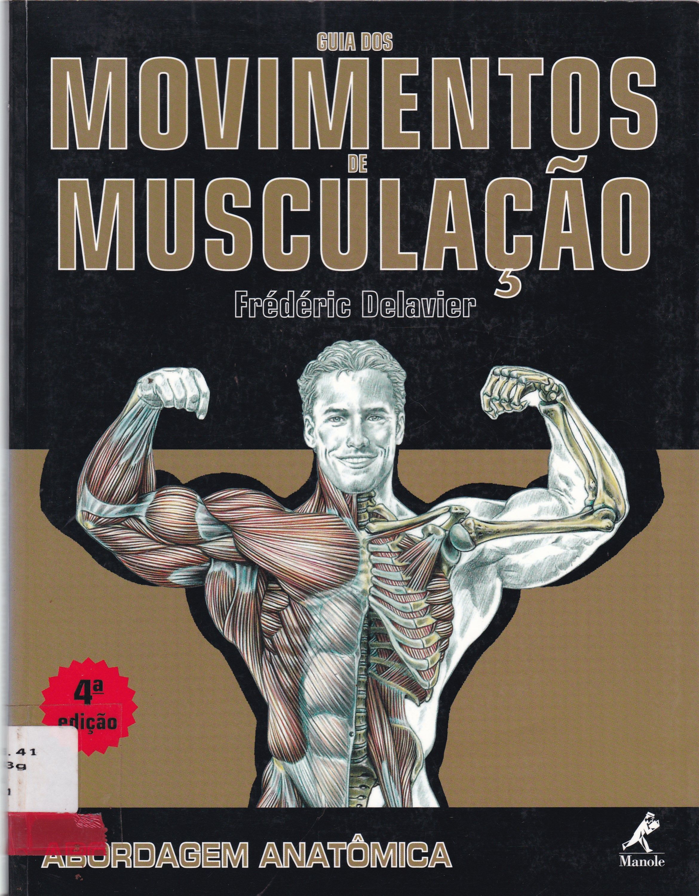 GUIA DOS MOVIMENTOS DE MUSCULAÇÃO: ABORDAGEM ANATÔMICA