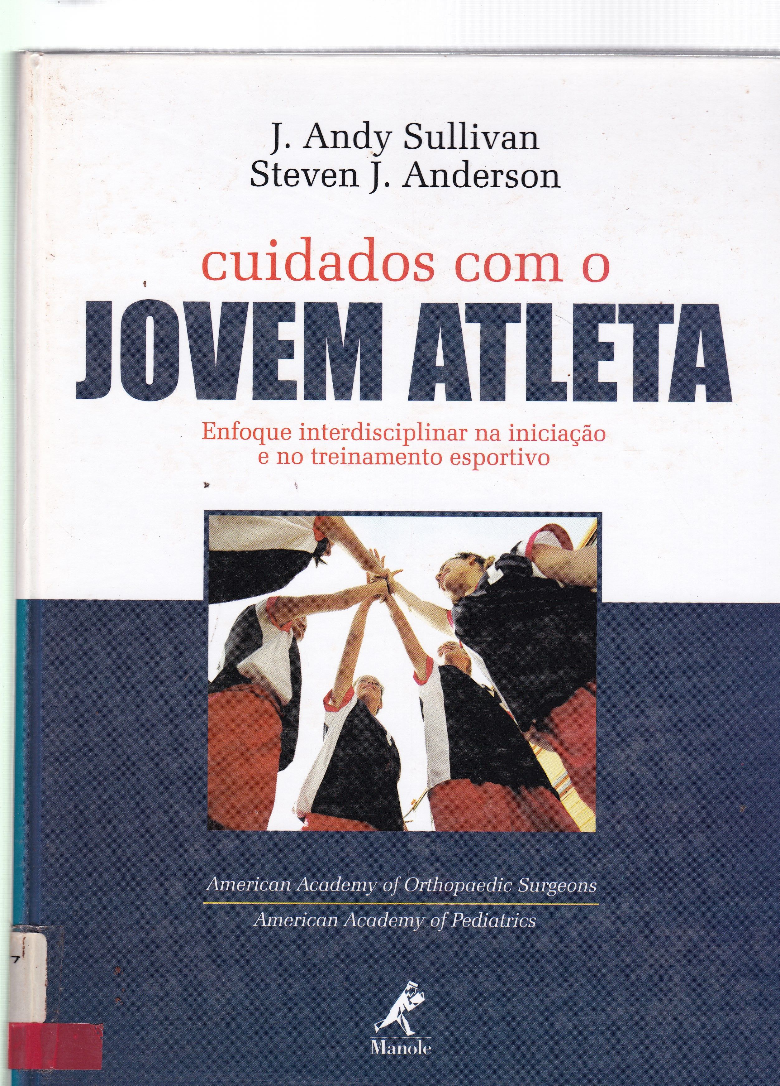 CUIDADOS COM O JOVEM ATLETA: ENFOQUE INTERDISCIPLINAR NA INICIAÇÃO E NO TREINAMENTO ESPORTIVO