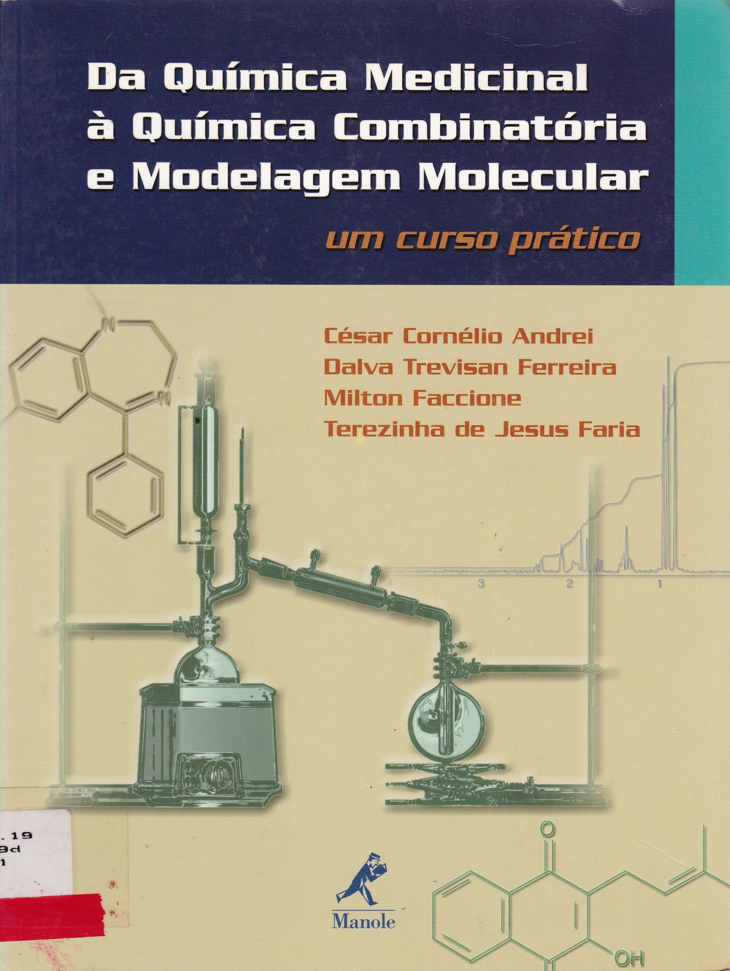 DA QUÍMICA MEDICINAL À QUÍMICA COMBINATÓRIA E MODELAGEM MOLECULAR: UM CURSO PRÁTICO