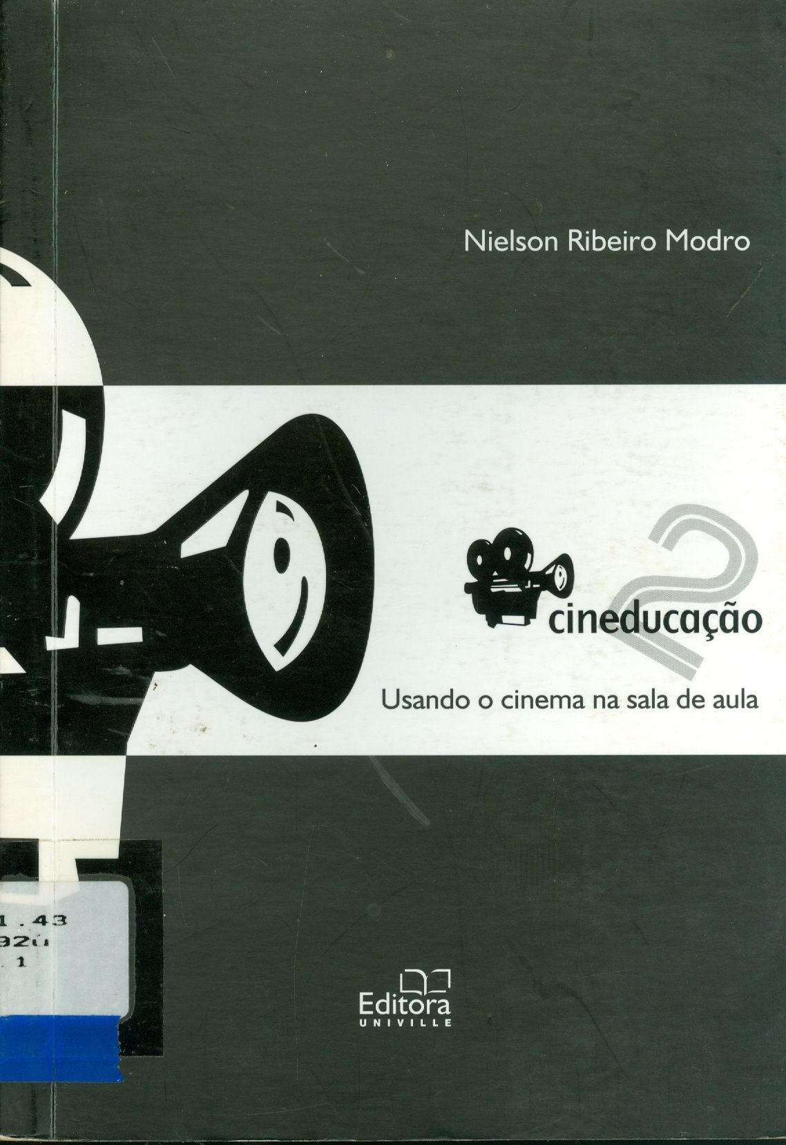 CINEDUCAÇÃO: USANDO O CINEMA NA SALA DE AULA