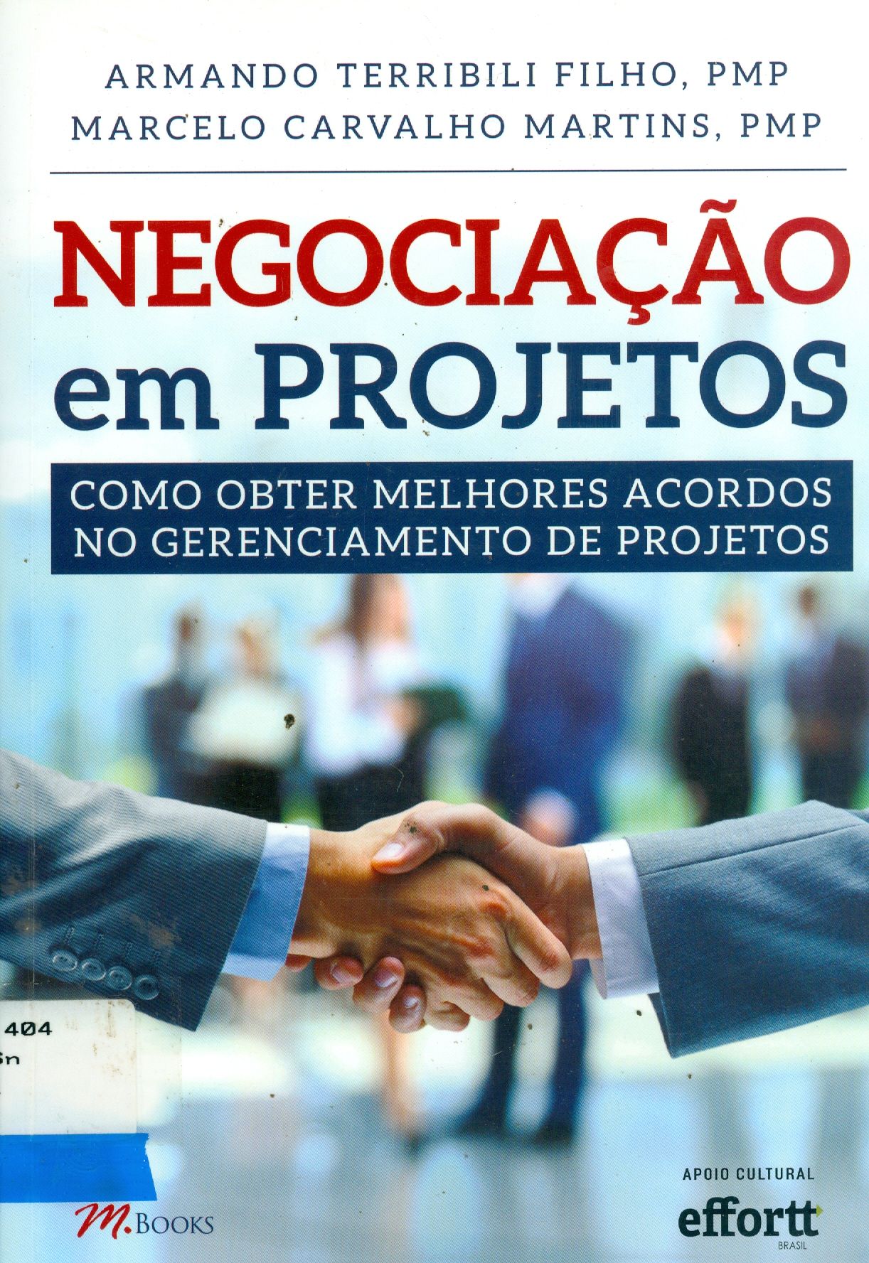 NEGOCIAÇÃO EM PROJETOS: COMO OBTER MELHORES ACORDOS NO GERENCIAMENTO DE PROJETOS