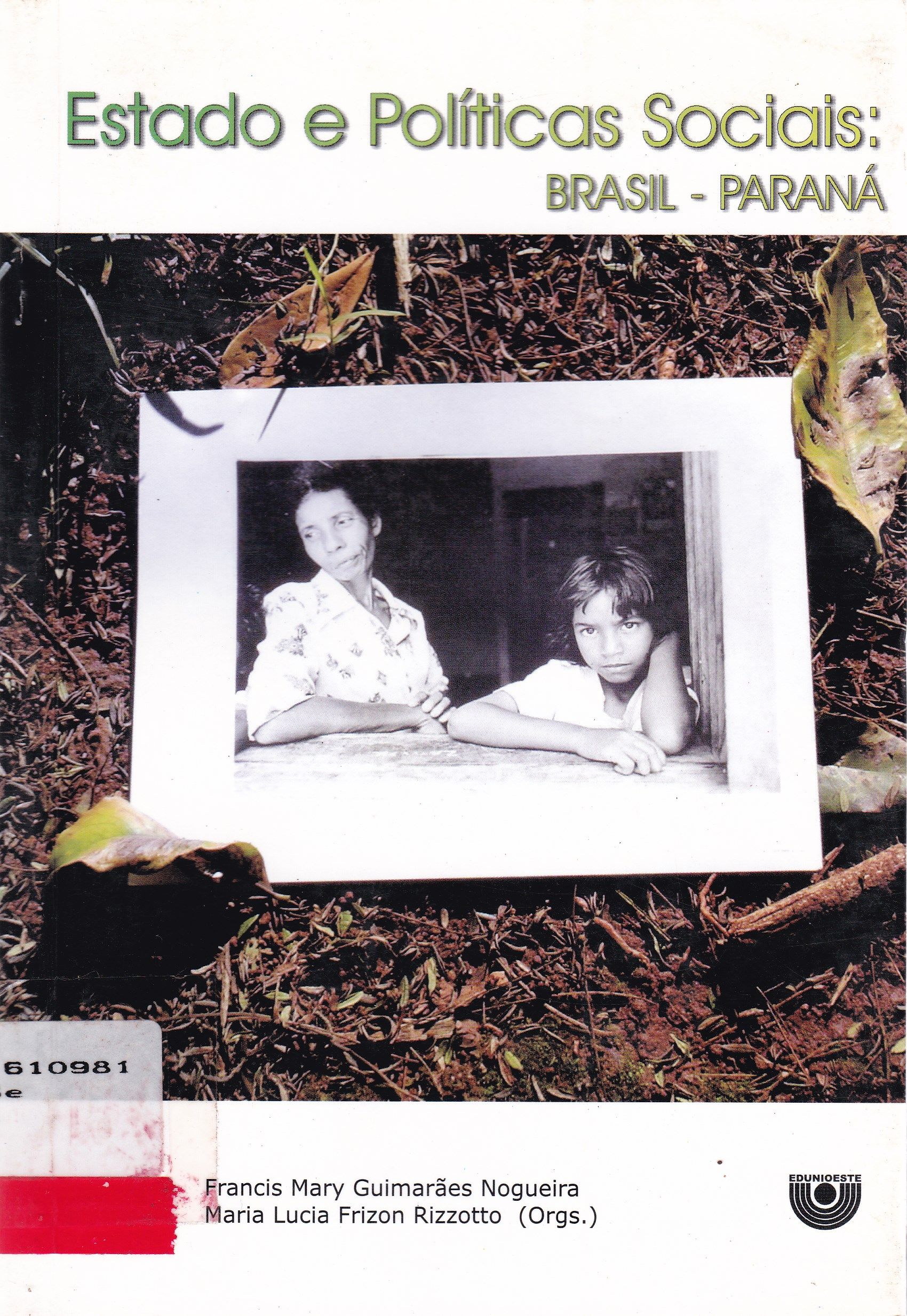 ESTADO E POLÍTICAS SOCIAIS: BRASIL-PARANÁ