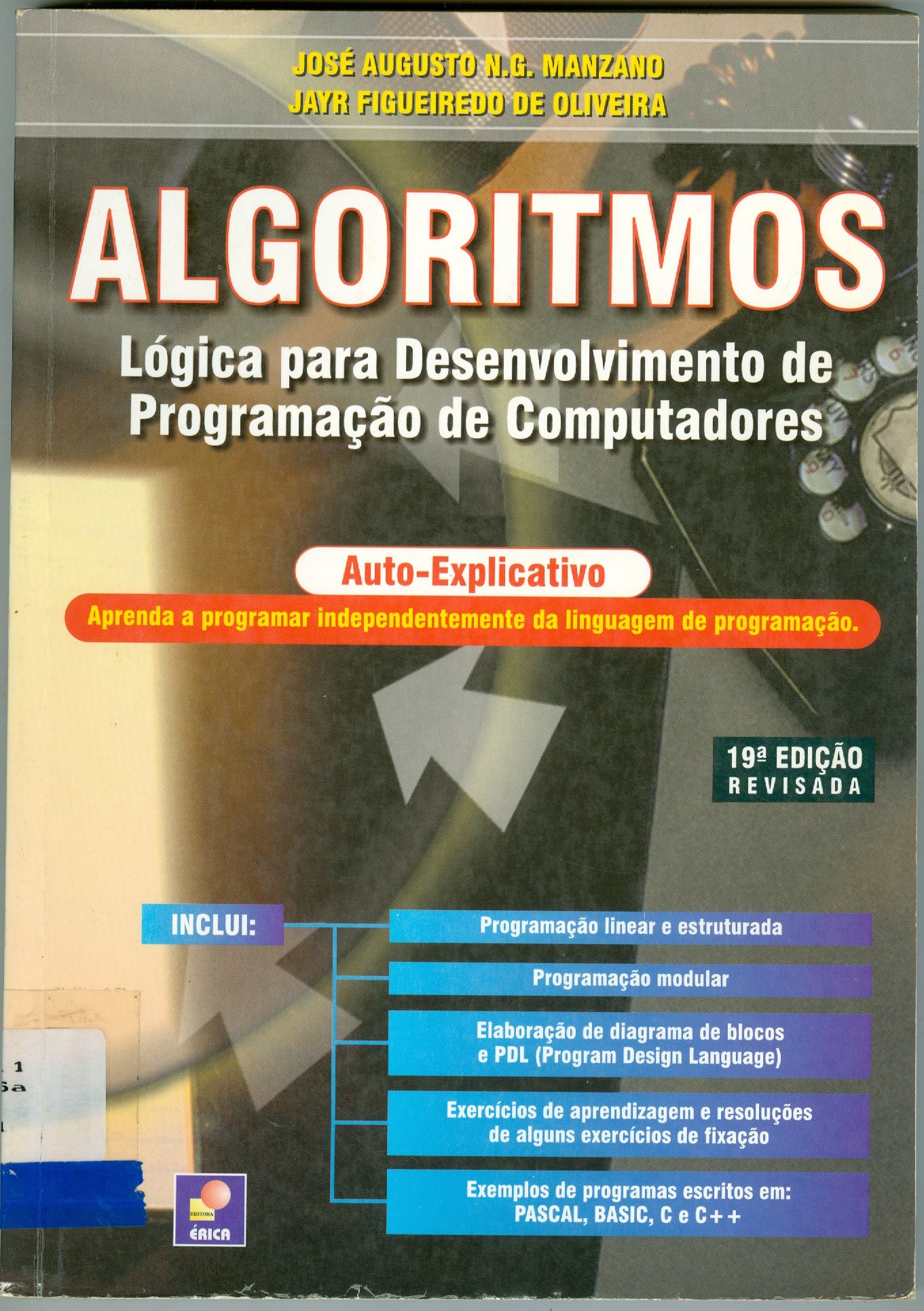 ALGORITMOS: LÓGICA PARA DESENVOLVIMENTO DE PROGRAMÇÃO DE COMPUTADORES