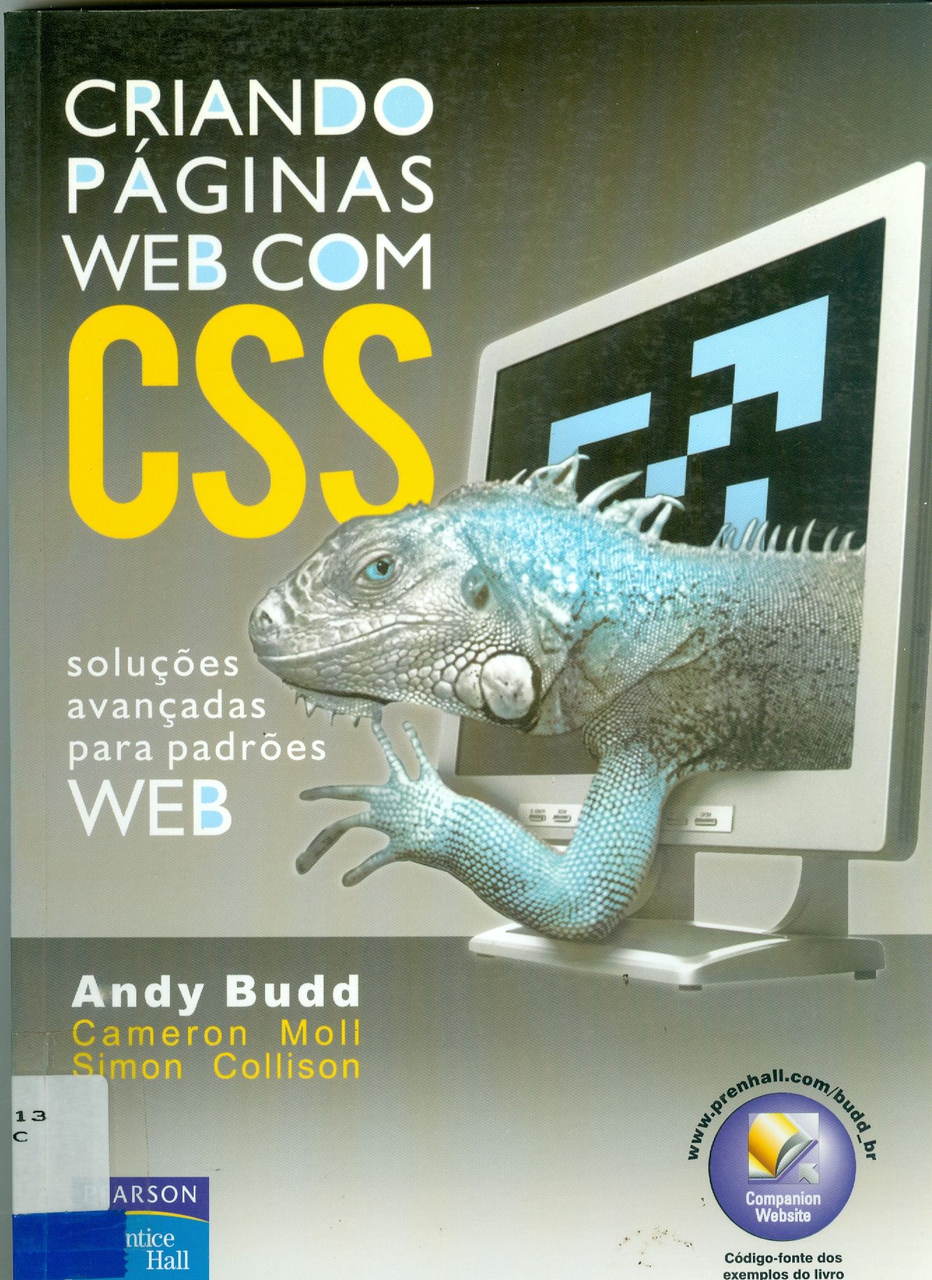 CRIANDO PÁGINAS WEB COM CSS: SOLUÇÕES AVANÇADAS PARA PADRÕES WEB