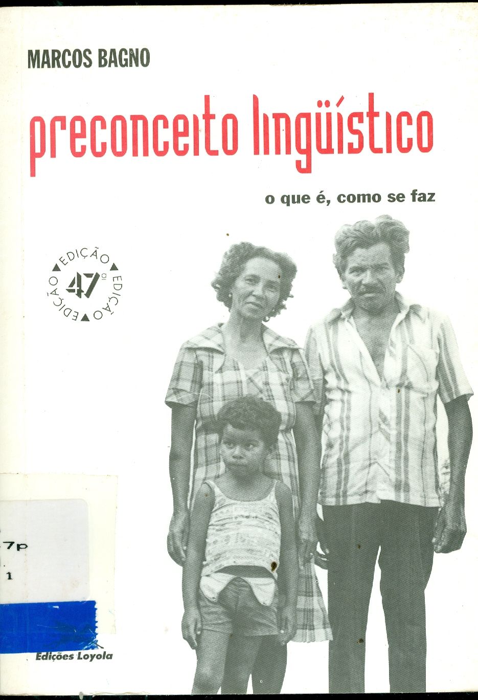 PRECONCEITO LINGUISTICO: O QUE É, COMO SE FAZ