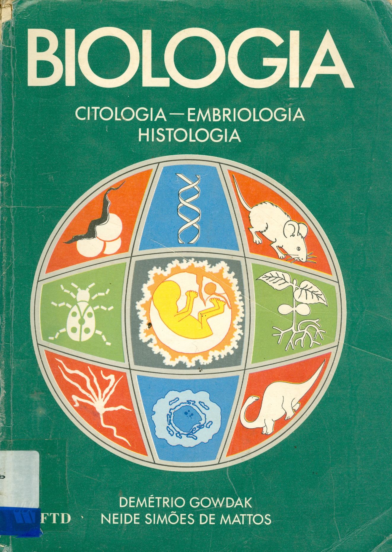 BIOLOGIA: CITOLOGIA, EMBRIOLOGIA, HISTOLOGIA