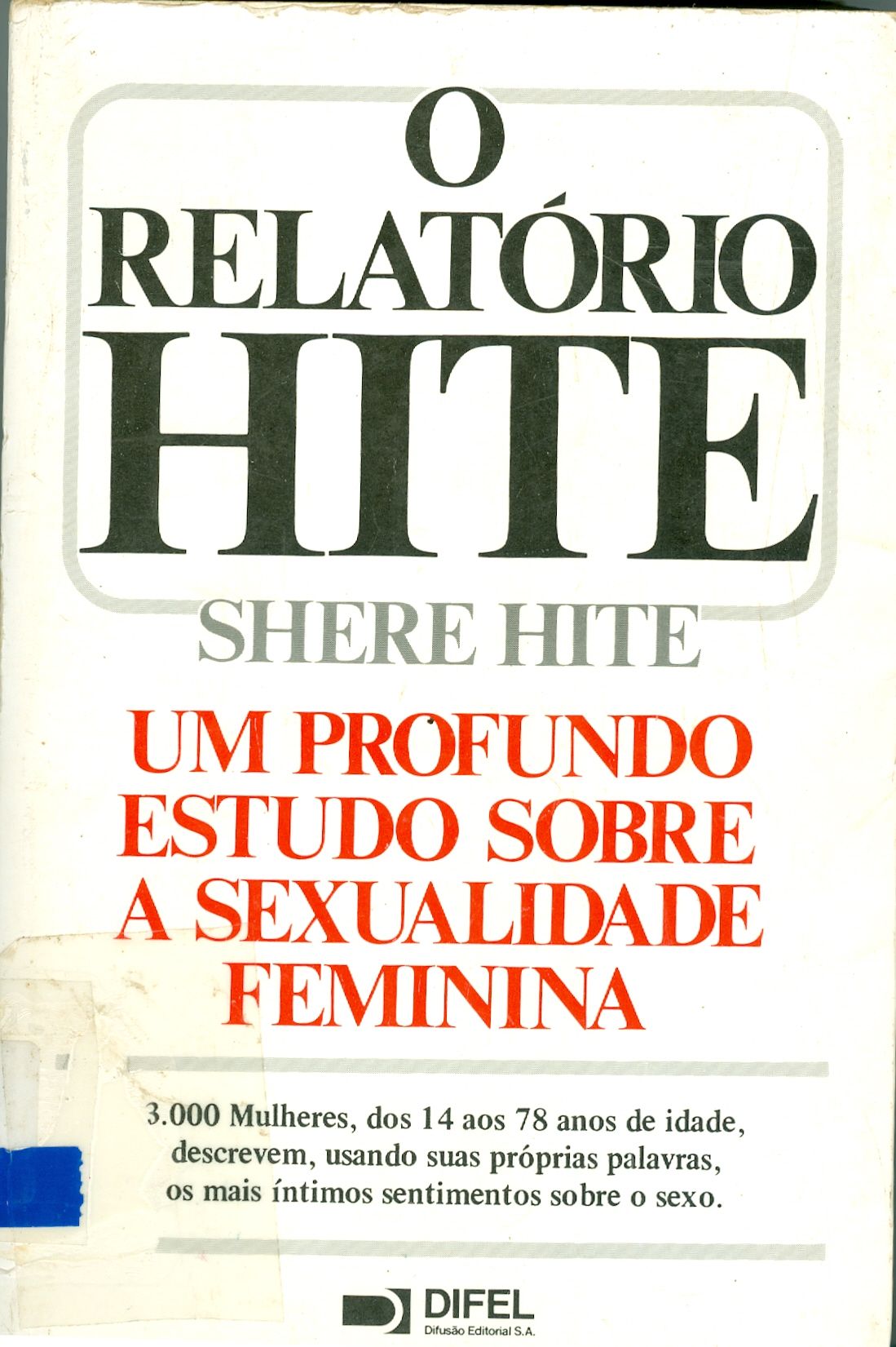 O RELATÓRIO HITE: UM PROFUNDO ESTUDO SOBRE A SEXUALIDADE FEMININA