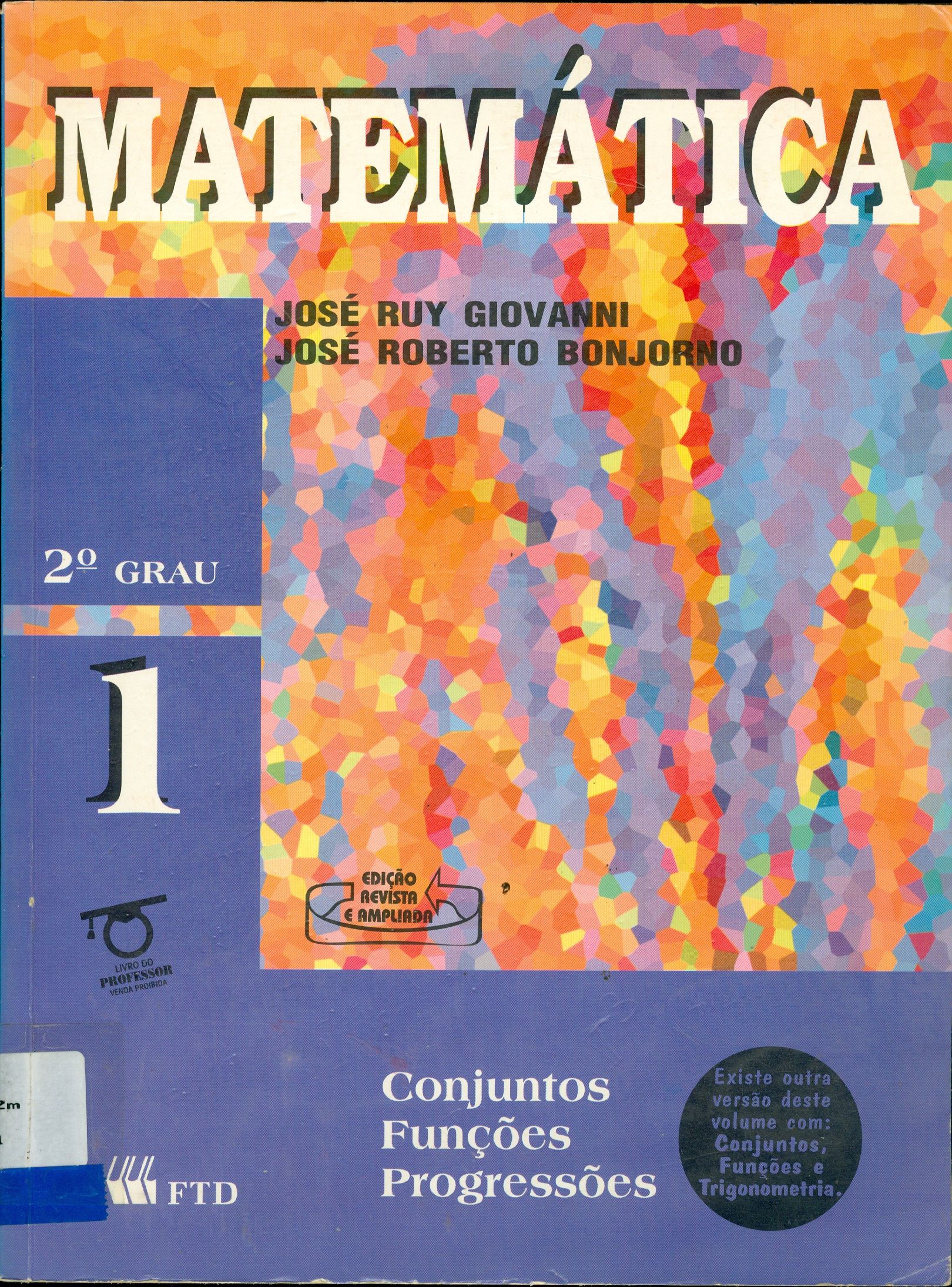 MATEMÁTICA: CONJUNTOS, FUNÇÕES, PROGRESSÕES - V. 1