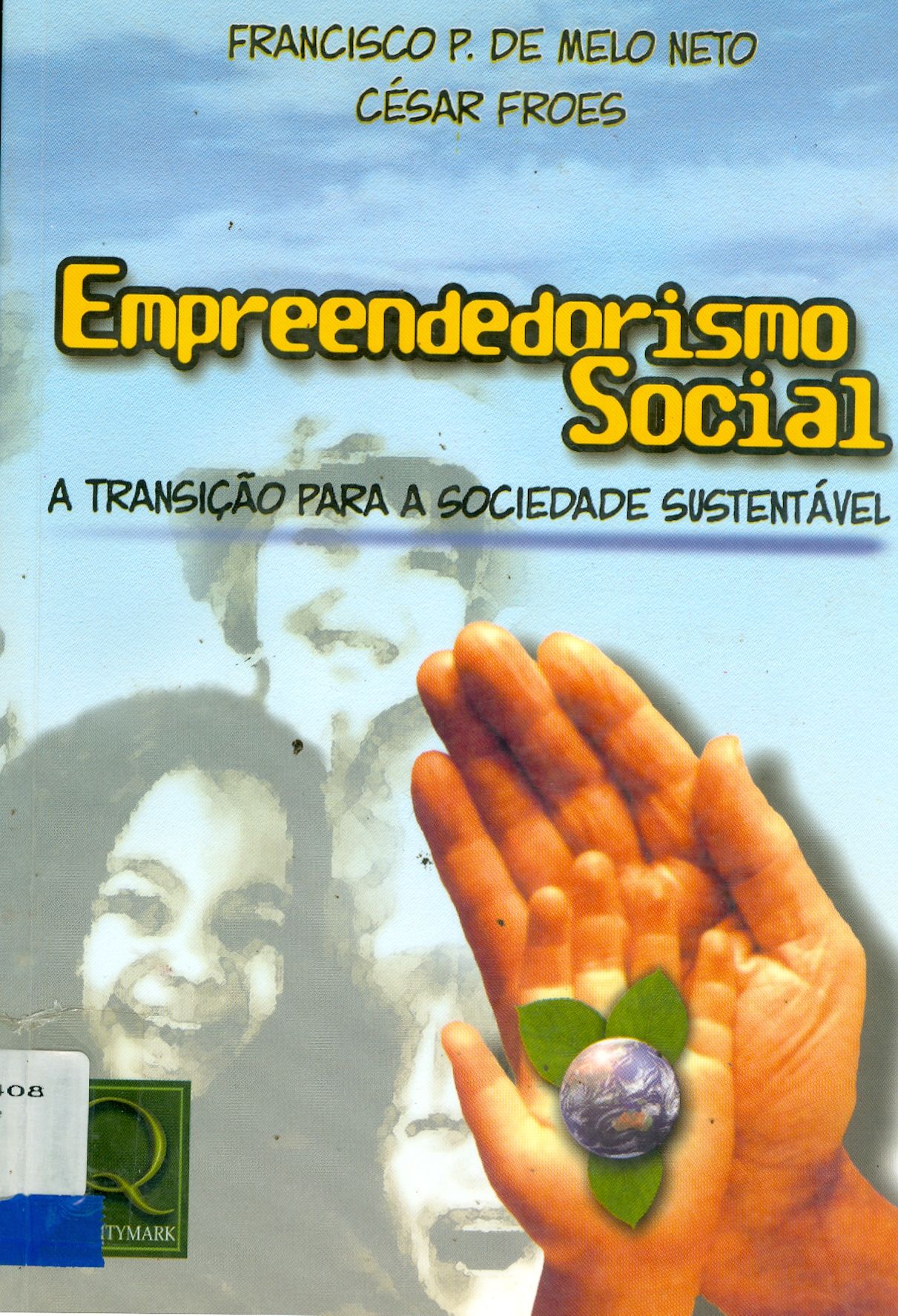 EMPREENDEDORISMO SOCIAL: A TRANSIÇÃO PARA A SOCIEDADE SUSTENTÁVEL