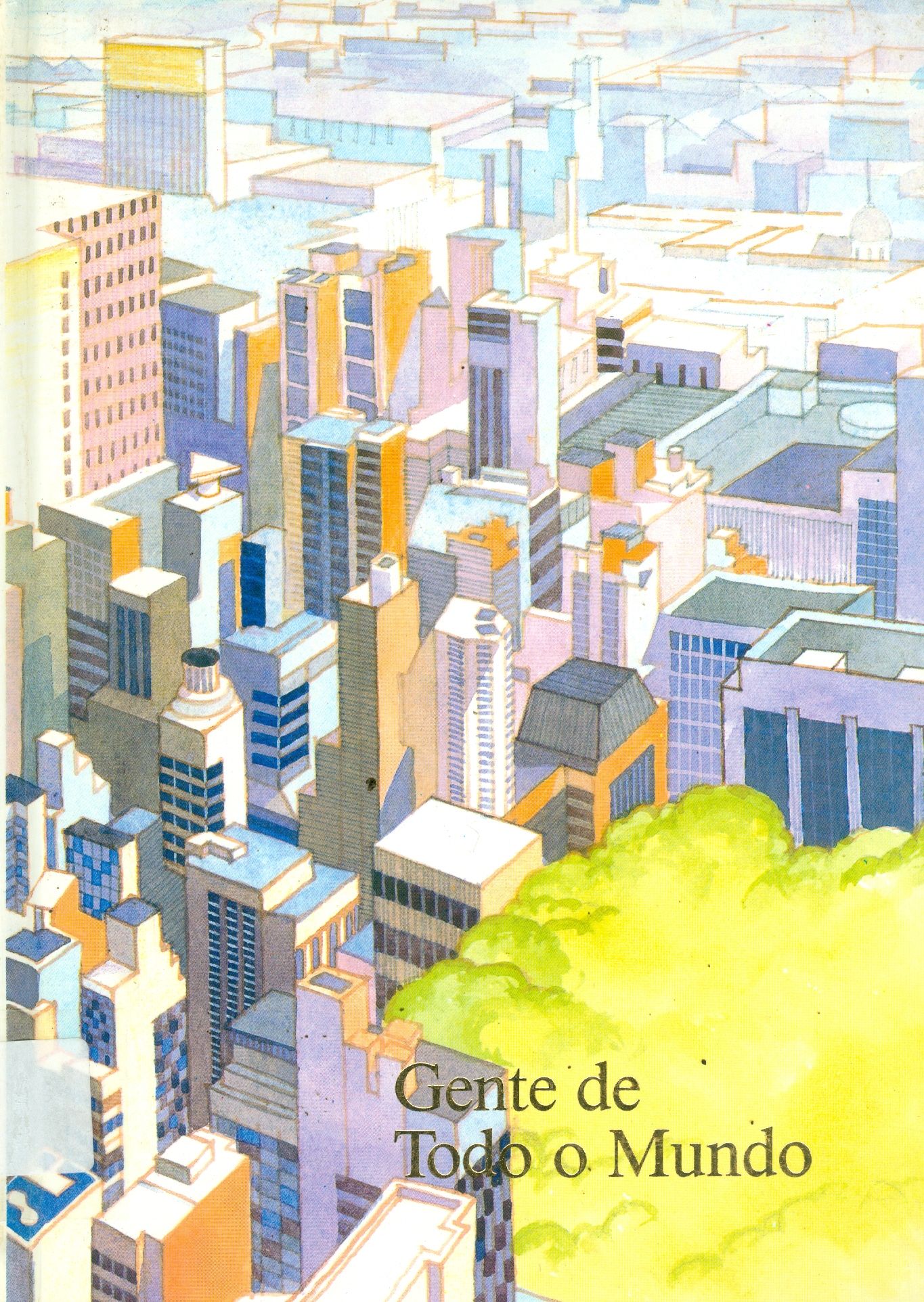 GENTE DE TODO O MUNDO