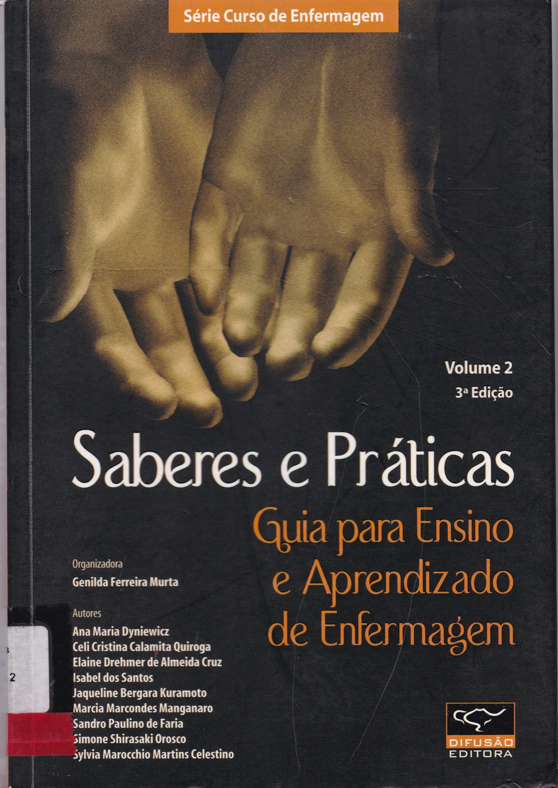 SABERES E PRÁTICAS: GUIA PARA ENSINO E APRENDIZADO DE ENFERMAGEM - V. 2