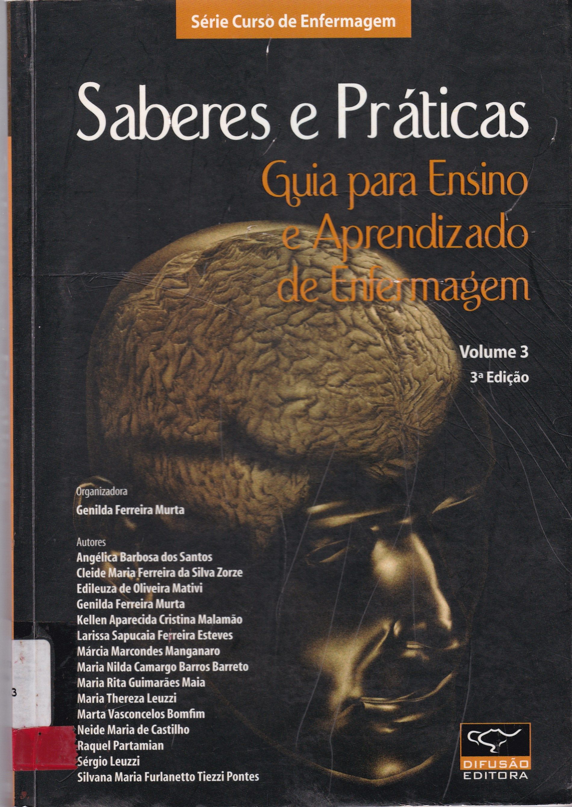 SABERES E PRÁTICAS: GUIA PARA ENSINO E APRENDIZADO DE ENFERMAGEM - V. 3