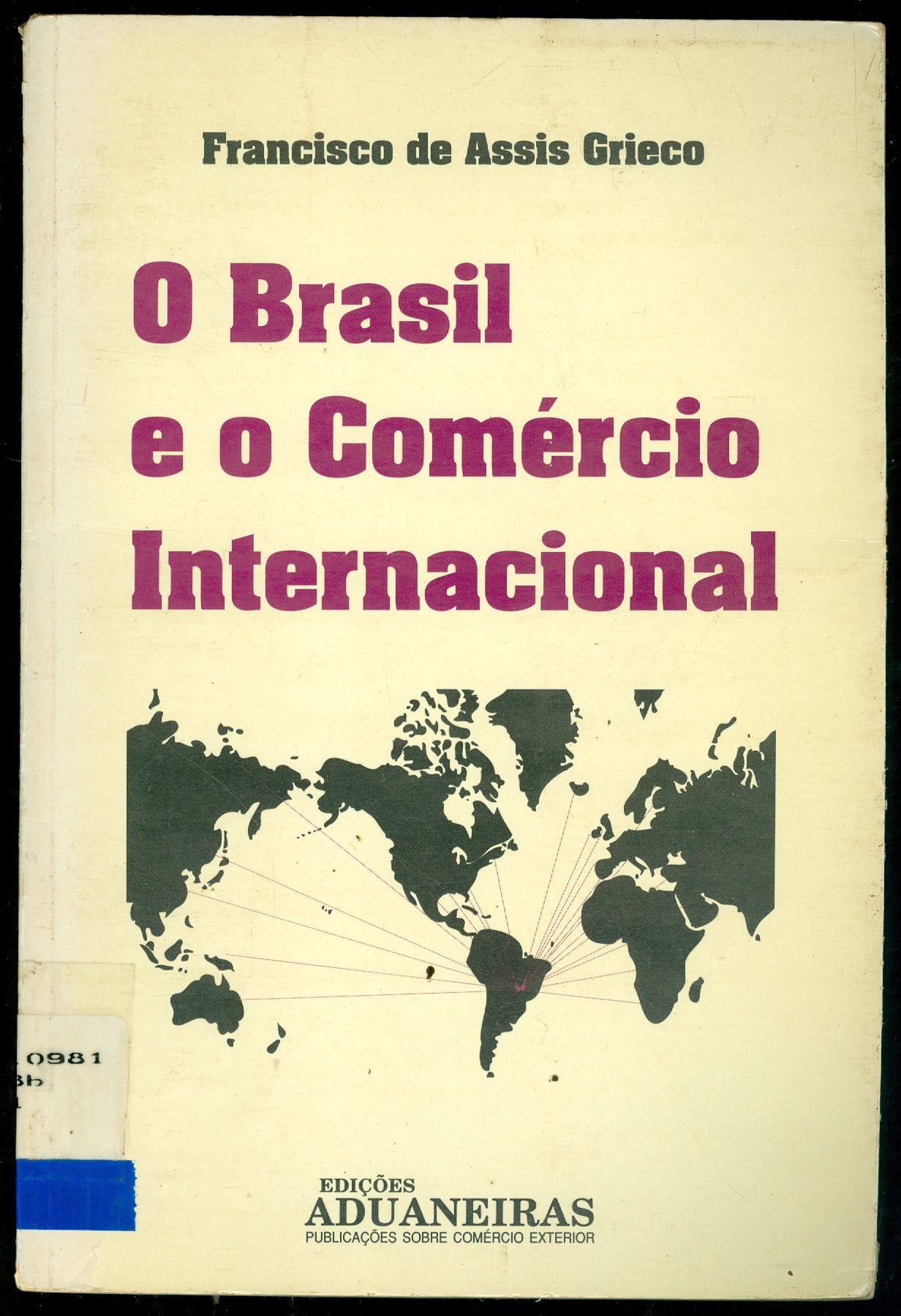 O BRASIL E O COMÉRCIO INTERNACIONAL