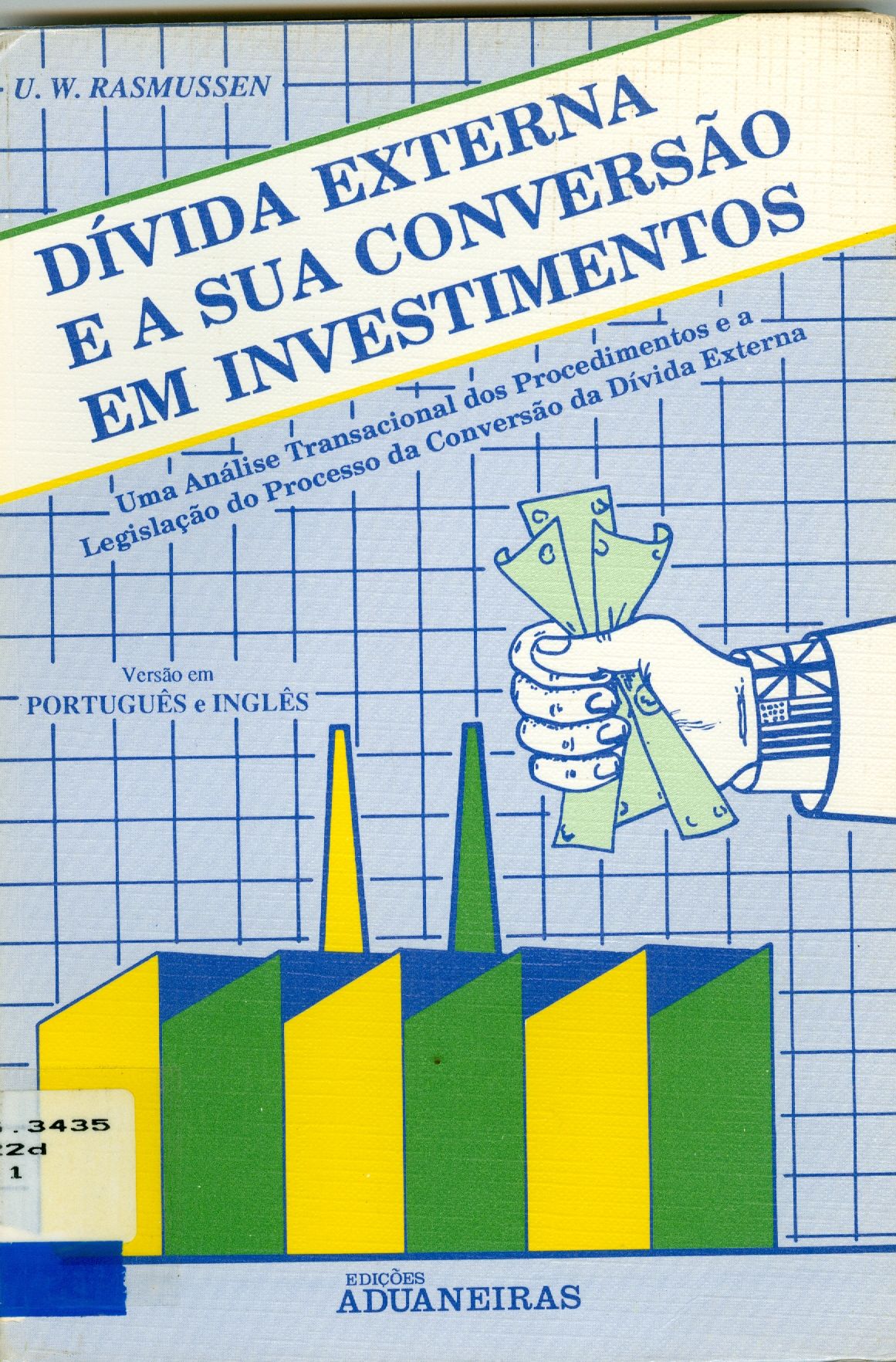 DÍVIDA EXTERNA E A SUA CONVERSÃO EM INVESTIMENTOS