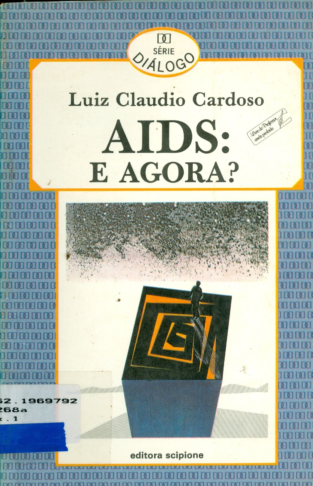 AIDS: E AGORA?