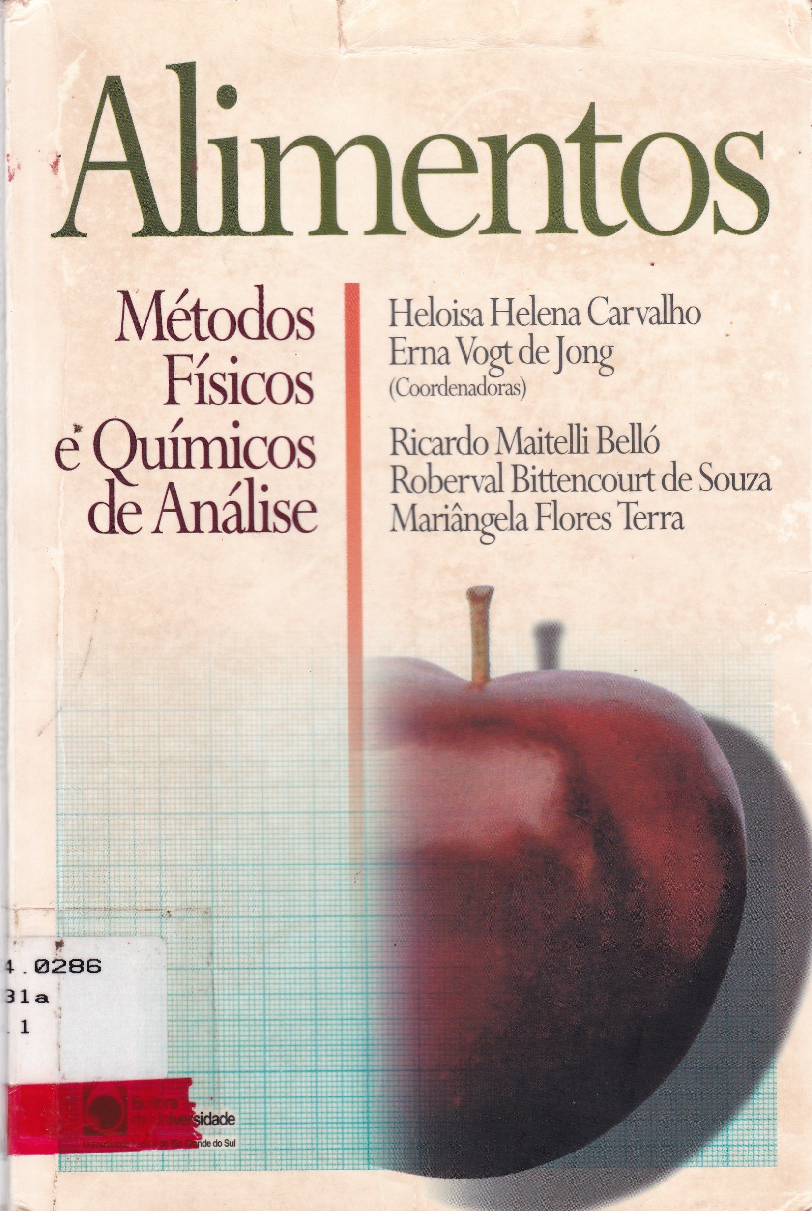 ALIMENTOS: MÉTODOS FÍSICOS E QUÍMICOS DE ANÁLISE