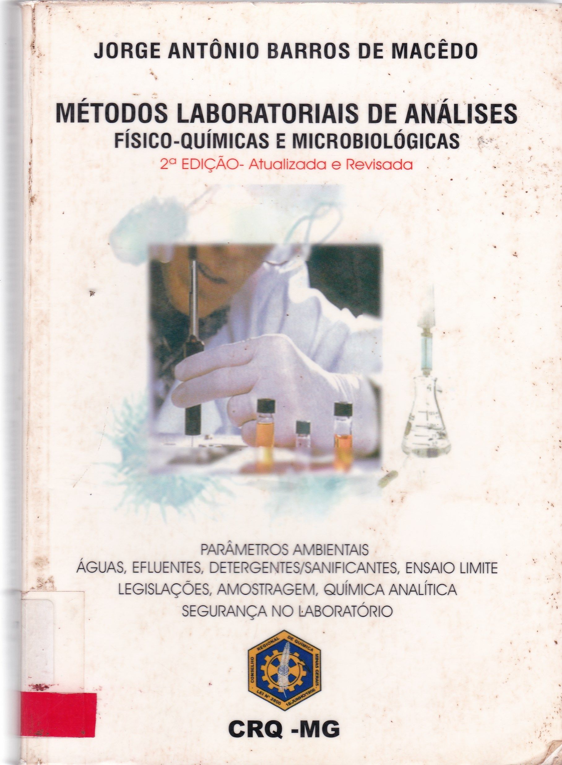 MÉTODOS LABORATORIAIS DE ANÁLISES FÍSICO-QUÍMICO E MICROBIOLÓGICAS