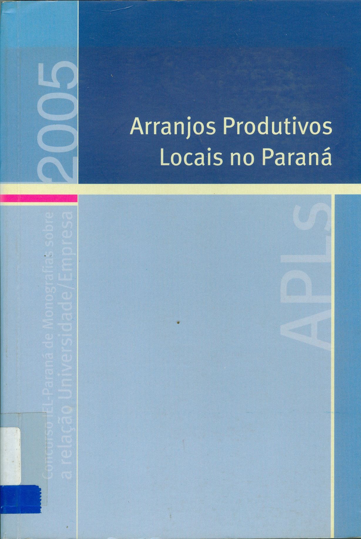 ARRANJOS PRODUTIVOS LOCAIS NO PARANÁ