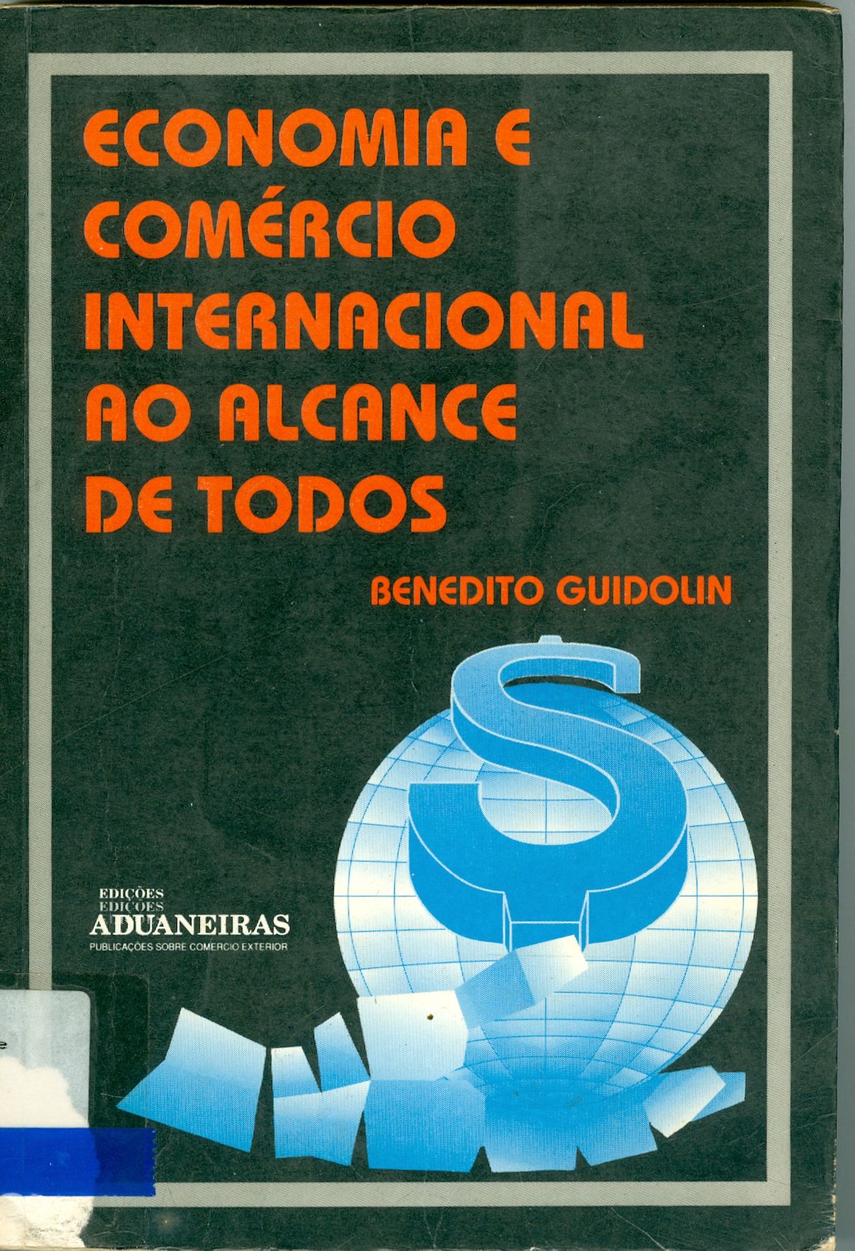 ECONOMIA E COMÉRCIO INTERNACIONAL AO ALCANCE DE TODOS 