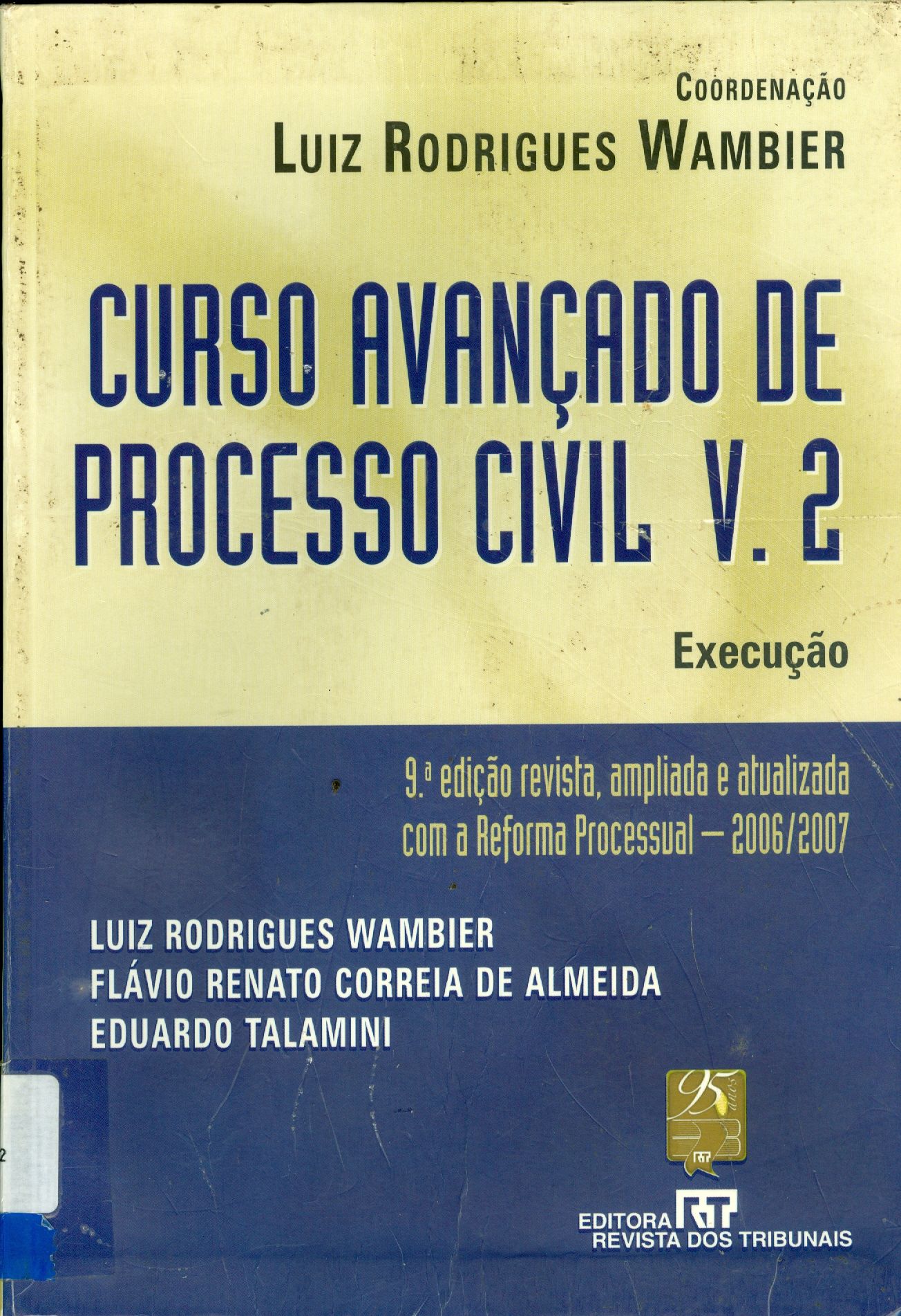 CURSO AVANÇADO DE PROCESSO CIVIL - V. 2: EXECUÇÃO 