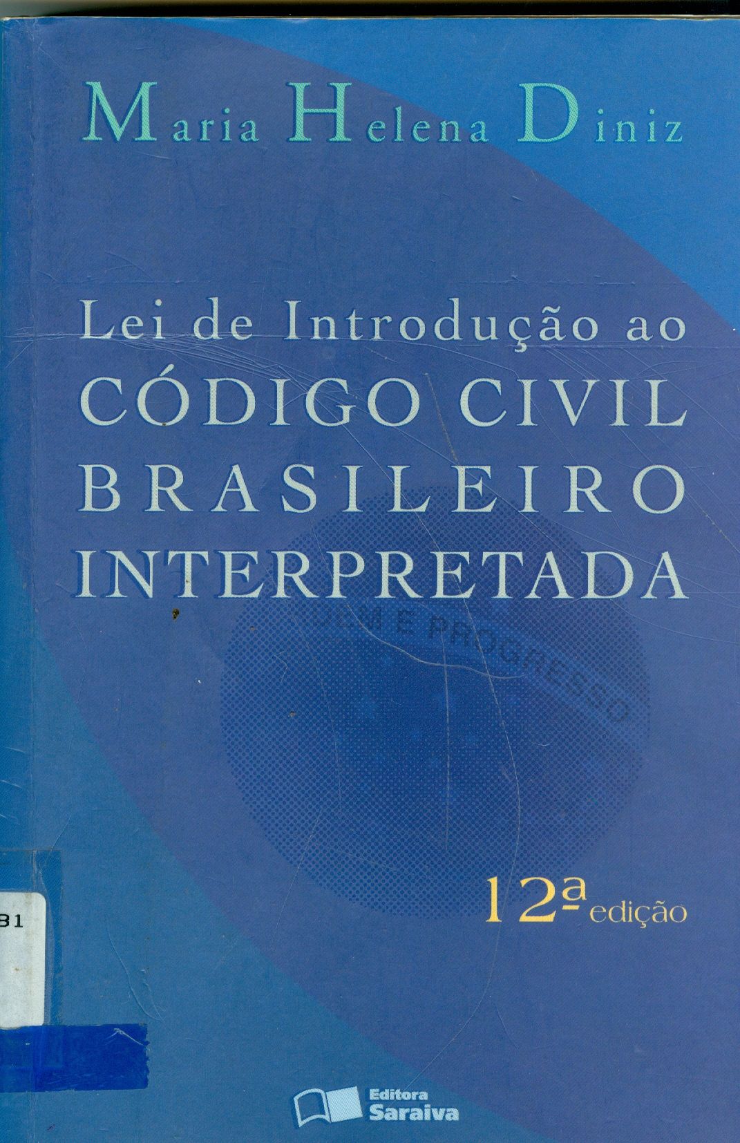 LEI DE INTRODUÇÃO AO CÓDIGO CIVIL BRASILEIRO INTERPRETADA 