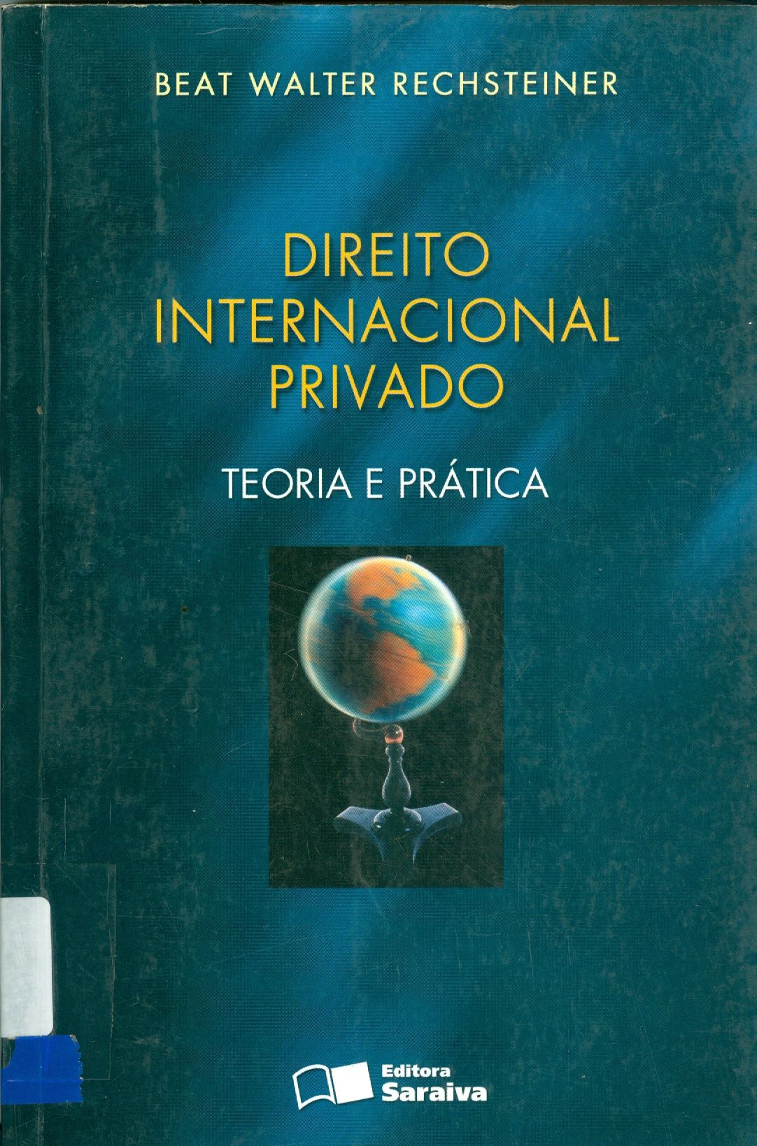 DIREITO INTERNACIONAL PRIVADO: TEORIA E PRÁTICA 