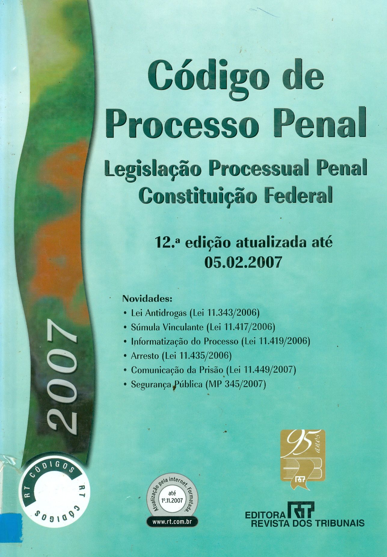 CÓDIGO DE PROCESSO PENAL: LEGISLAÇÃO PROCESSUAL PENAL: CONSTITUIÇÃO FEDERAL