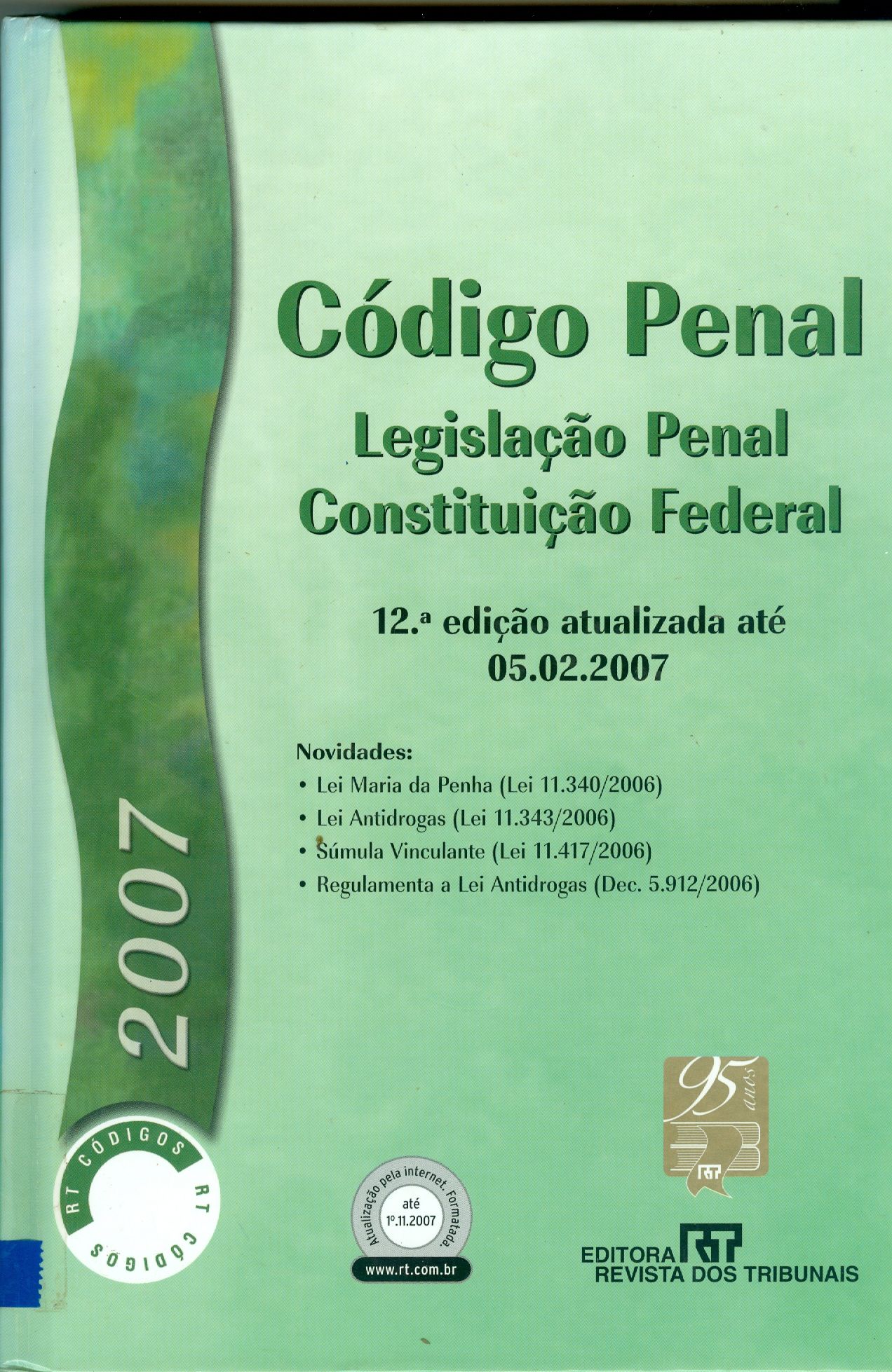 CÓDIGO PENAL: LEGISLAÇÃO PENAL: CONSTITUIÇÃO FEDERAL