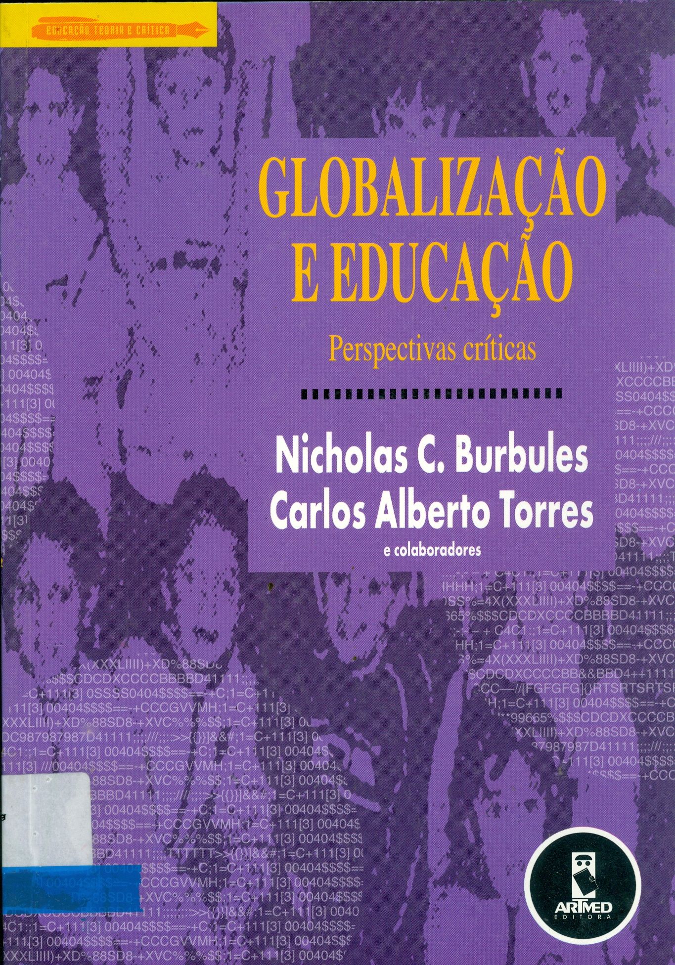 GLOBALIZAÇÃO E EDUCAÇÃO: PERSPECTIVAS CRÍTICAS