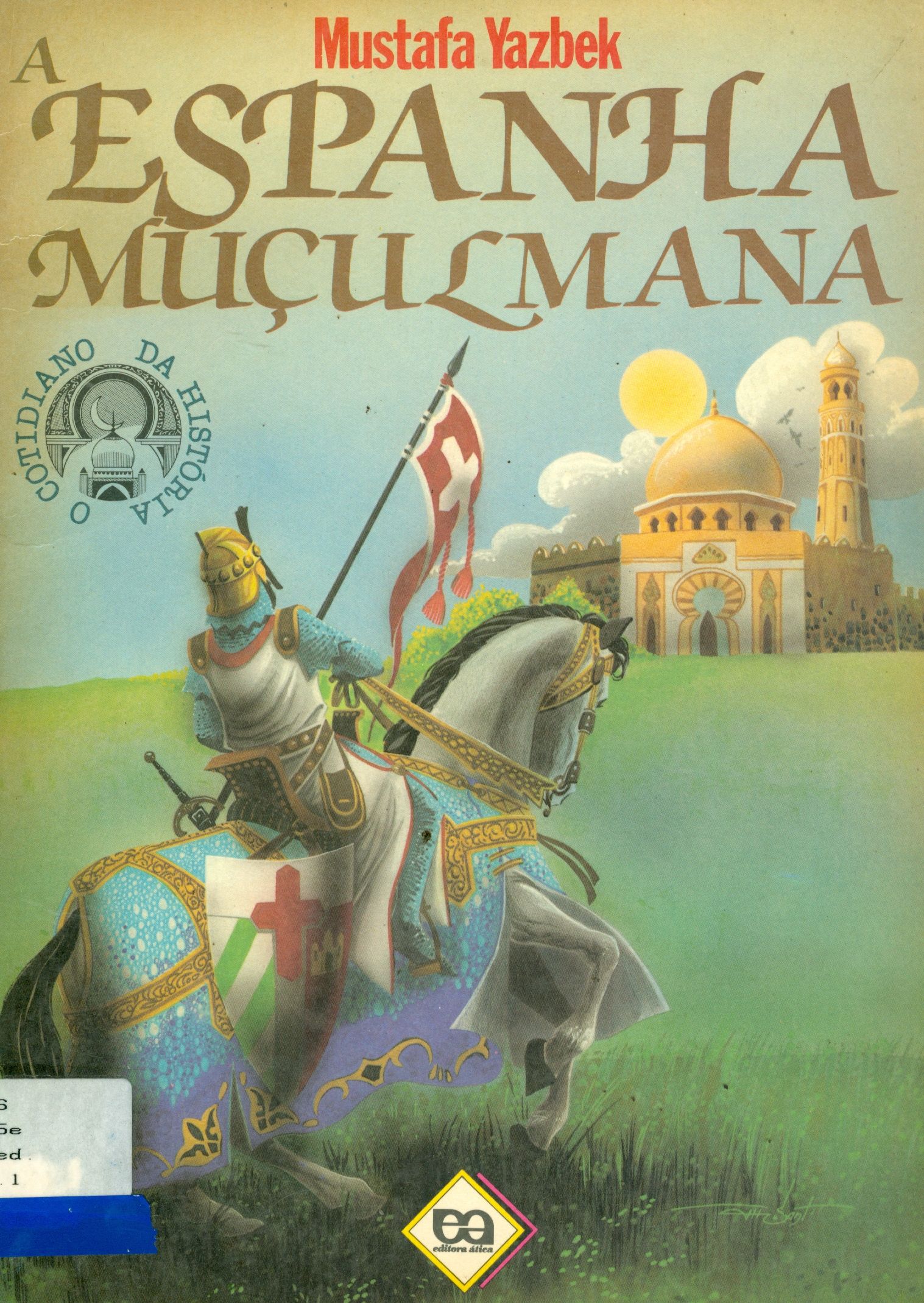 A ESPANHA MUÇULMANA