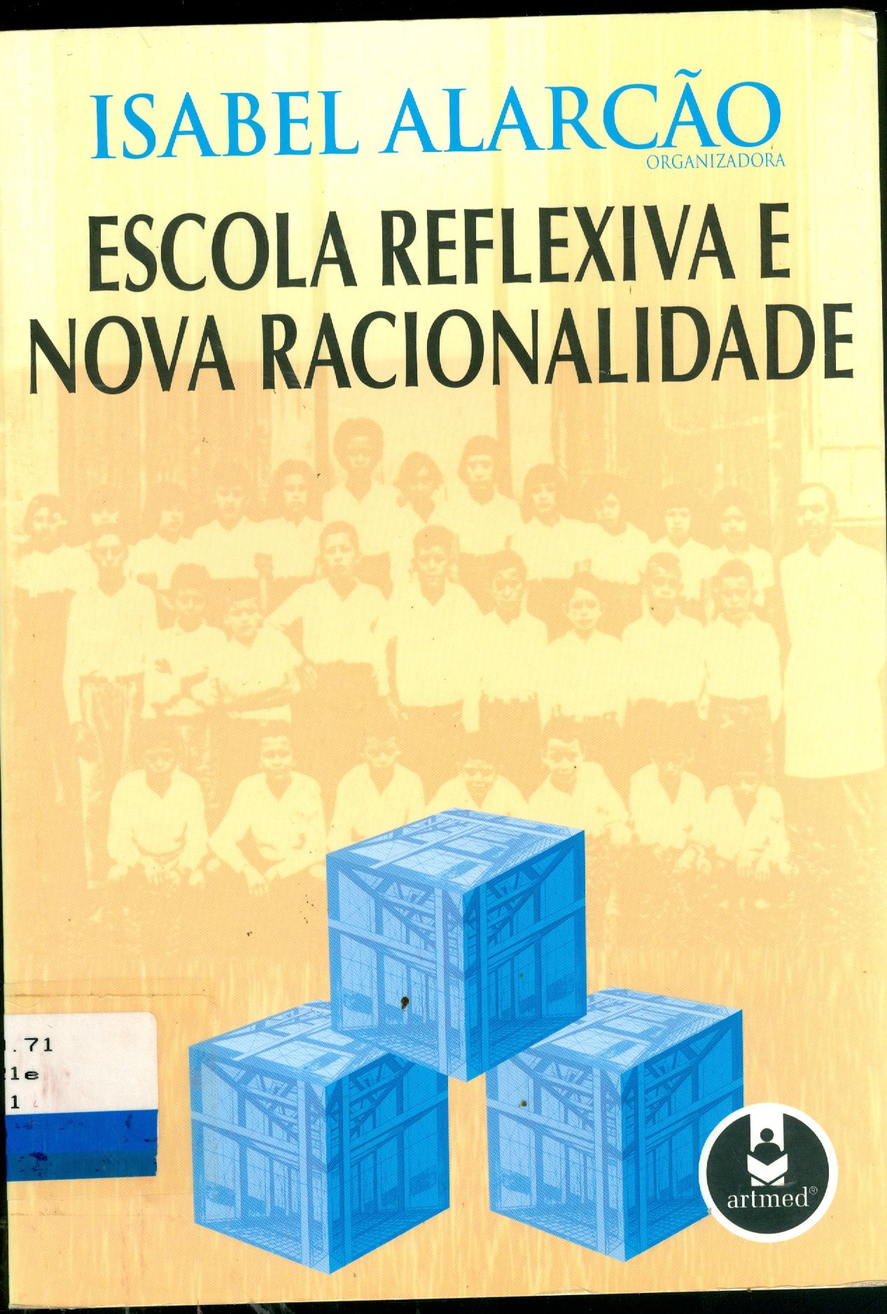 ESCOLA REFLEXIVA E NOVA RACIONALIDADE