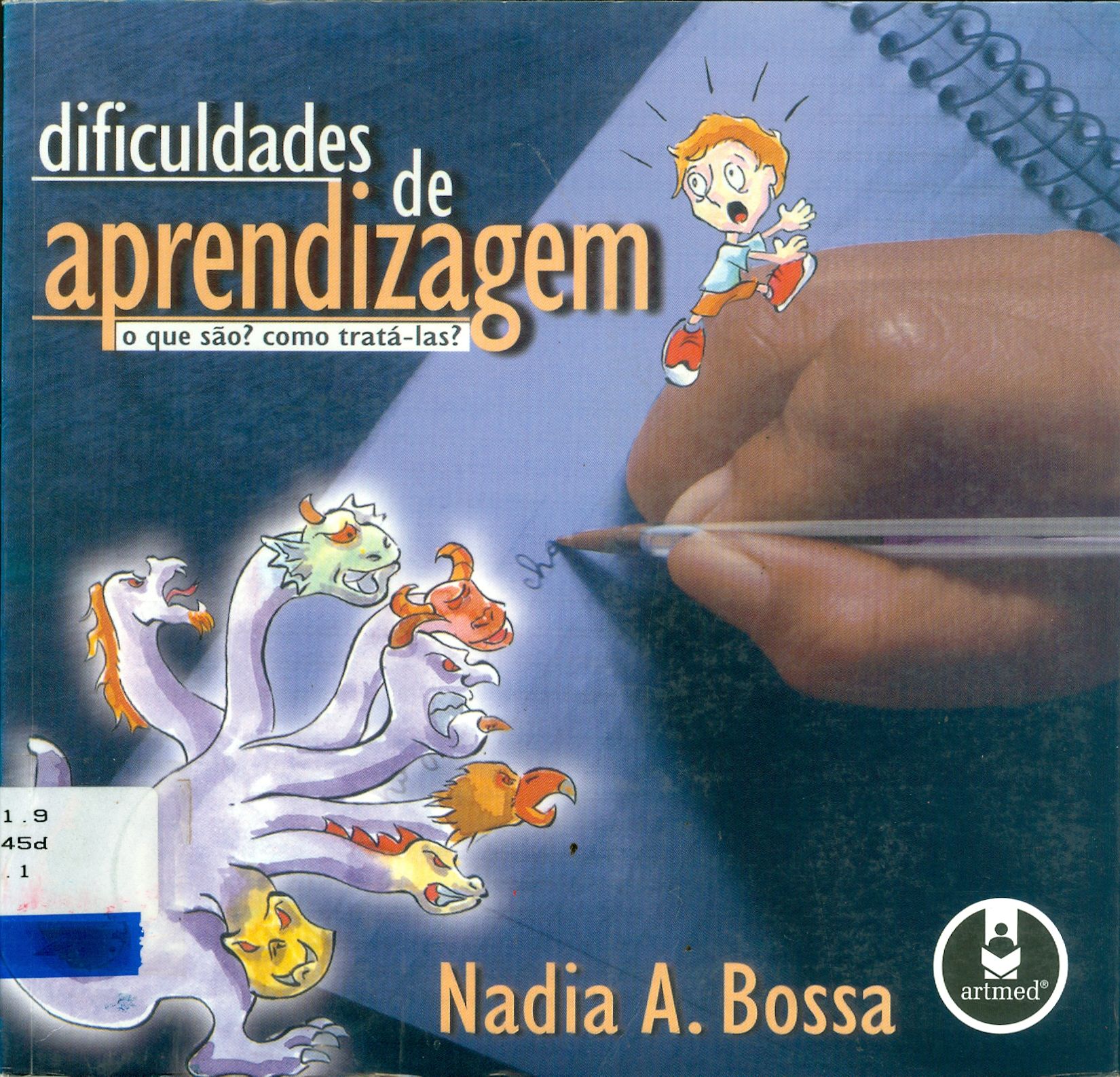 DIFICULDADES DE APRENDIZAGEM: O QUE SÃO? COMO TRATÁ-LAS?