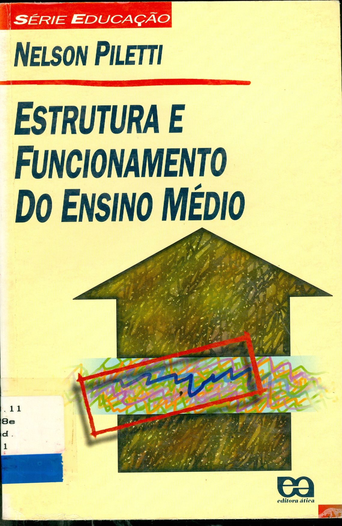 ESTRUTURA E FUNCIONAMENTO DO ENSINO MÉDIO