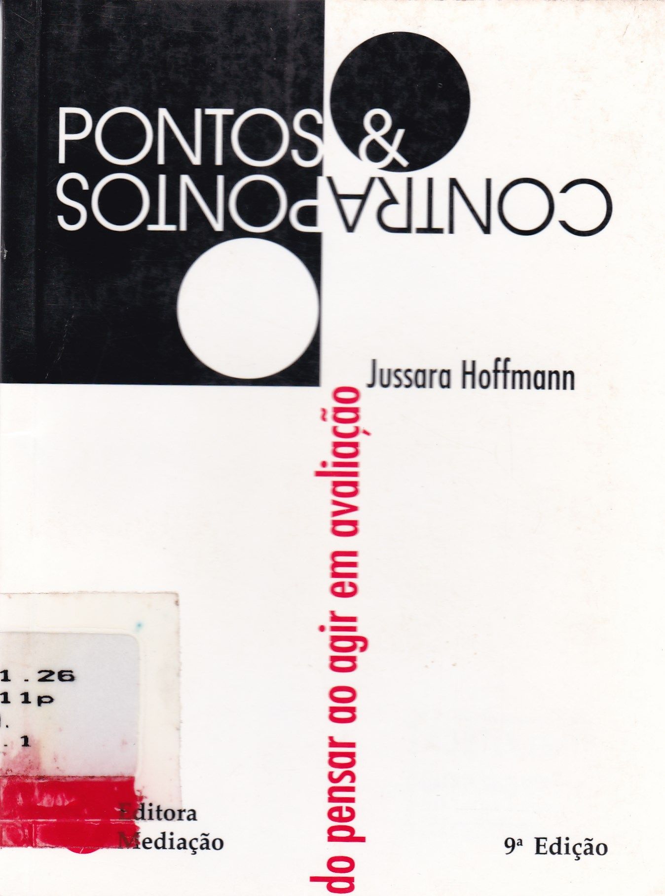 PONTOS E CONTRAPONTOS: DO PENSAR AO AGIR EM AVALIAÇÃO 