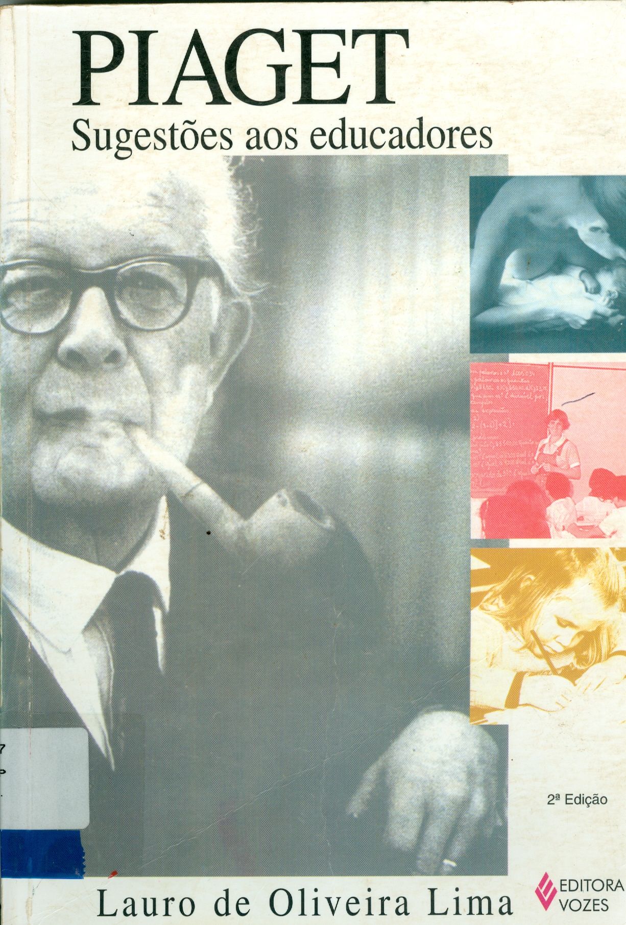 PIAGET: SUGESTÕES AOS EDUCADORES