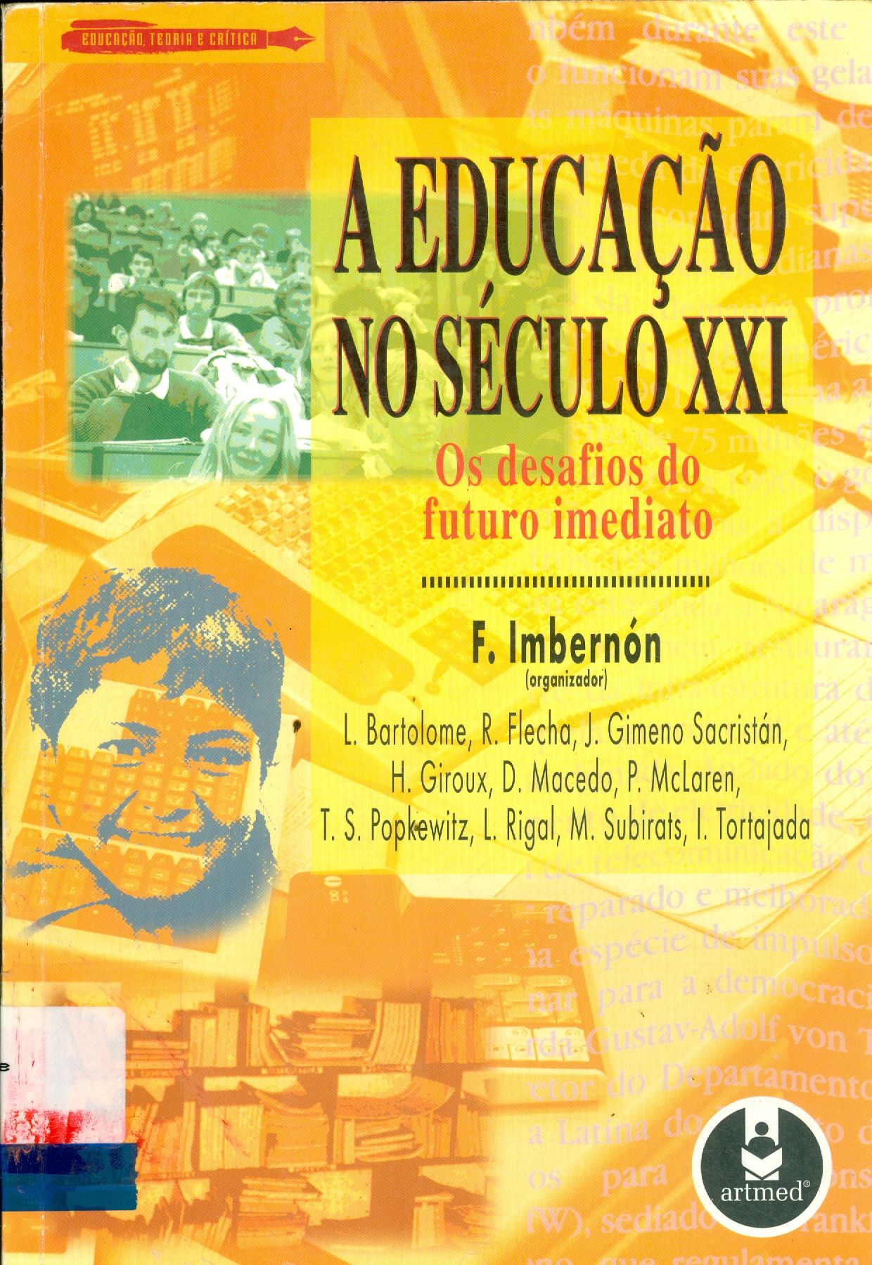 A EDUCAÇÃO NO SÉCULO XXI: OS DESAFIOS DO FUTURO IMEDIATO