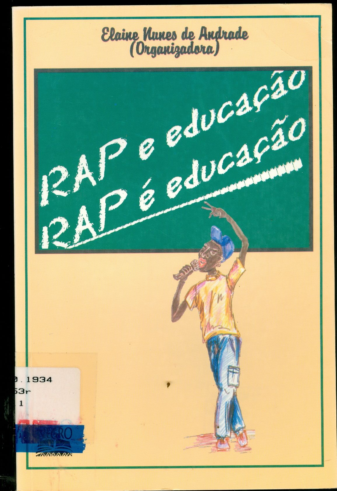 RAP E EDUCAÇÃO, RAP É EDUCAÇÃO