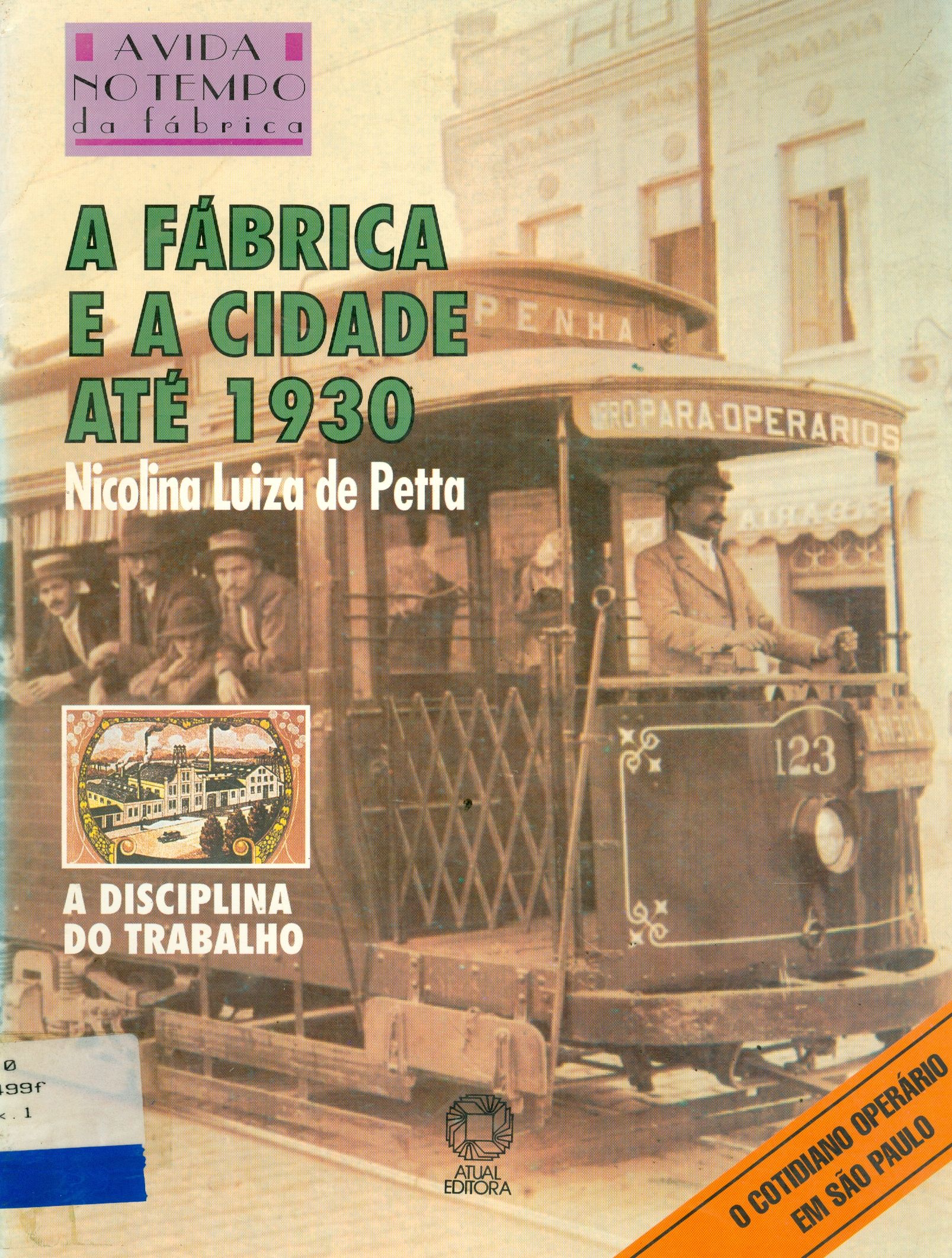 A FÁBRICA E A CIDADE ATÉ 1930