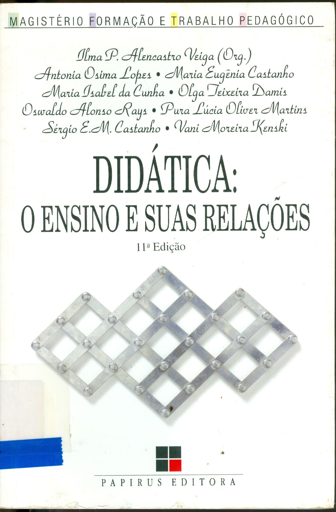 DIDÁTICA: O ENSINO E SUAS RELAÇÕES