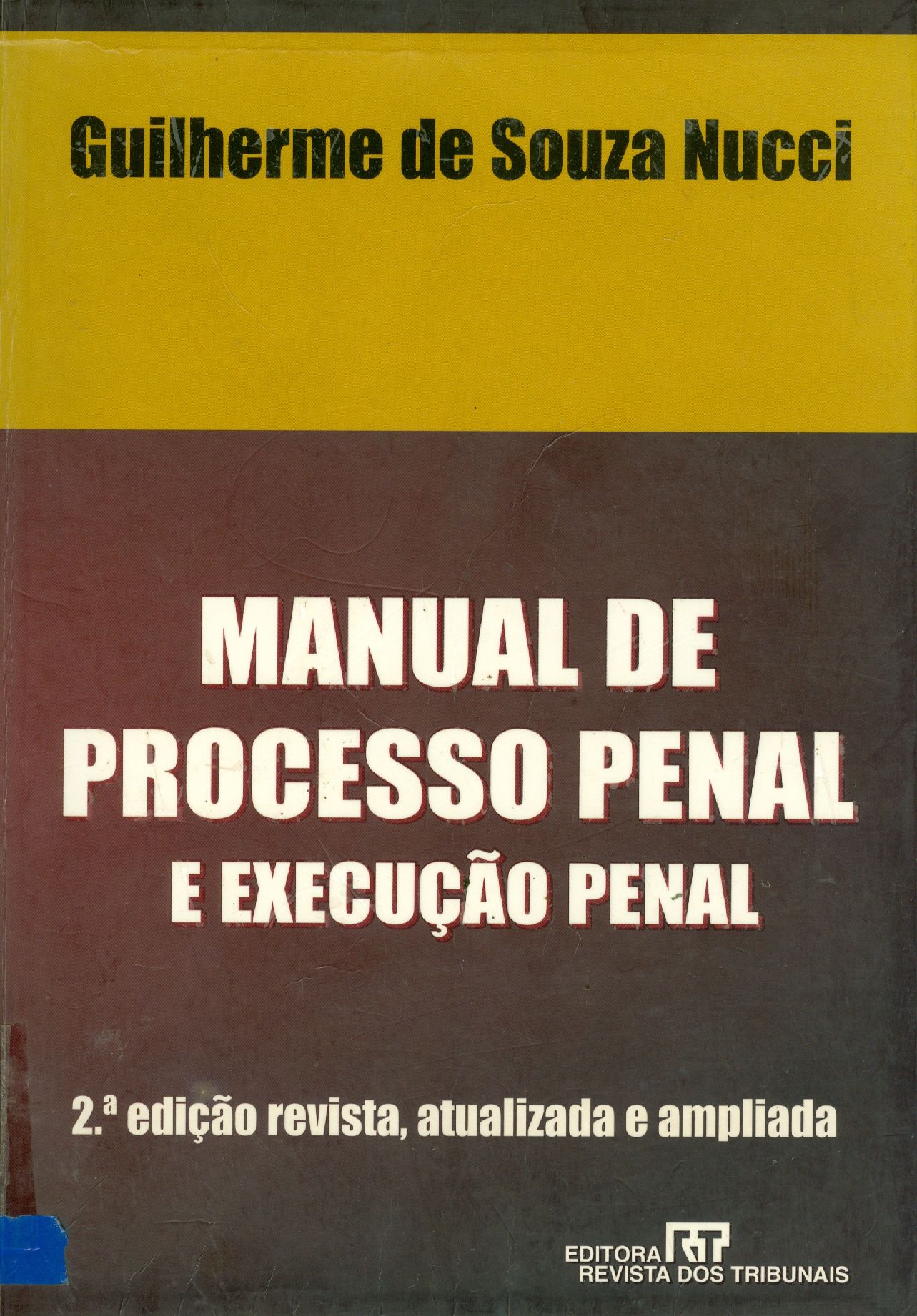 MANUAL DE PROCESSO PENAL E EXECUÇÃO PENAL