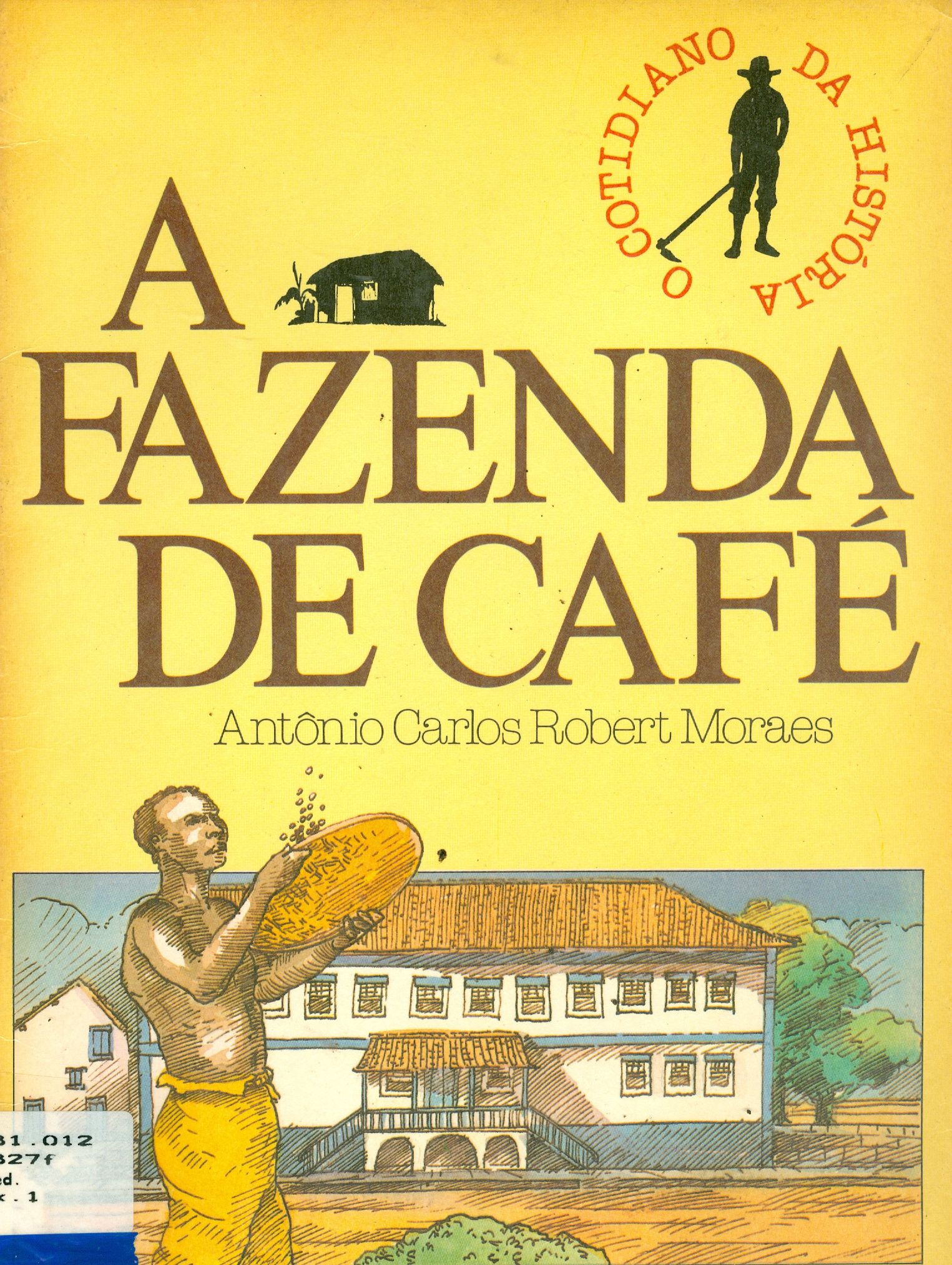 A FAZENDA DE CAFÉ 
