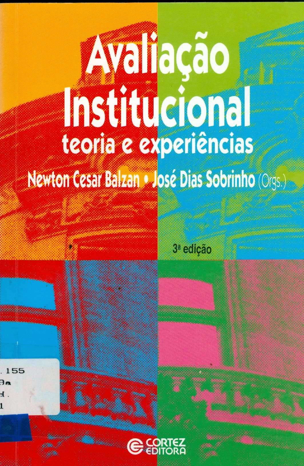AVALIAÇÃO INSTITUCIONAL: TEORIA E EXPERIÊNCIAS
