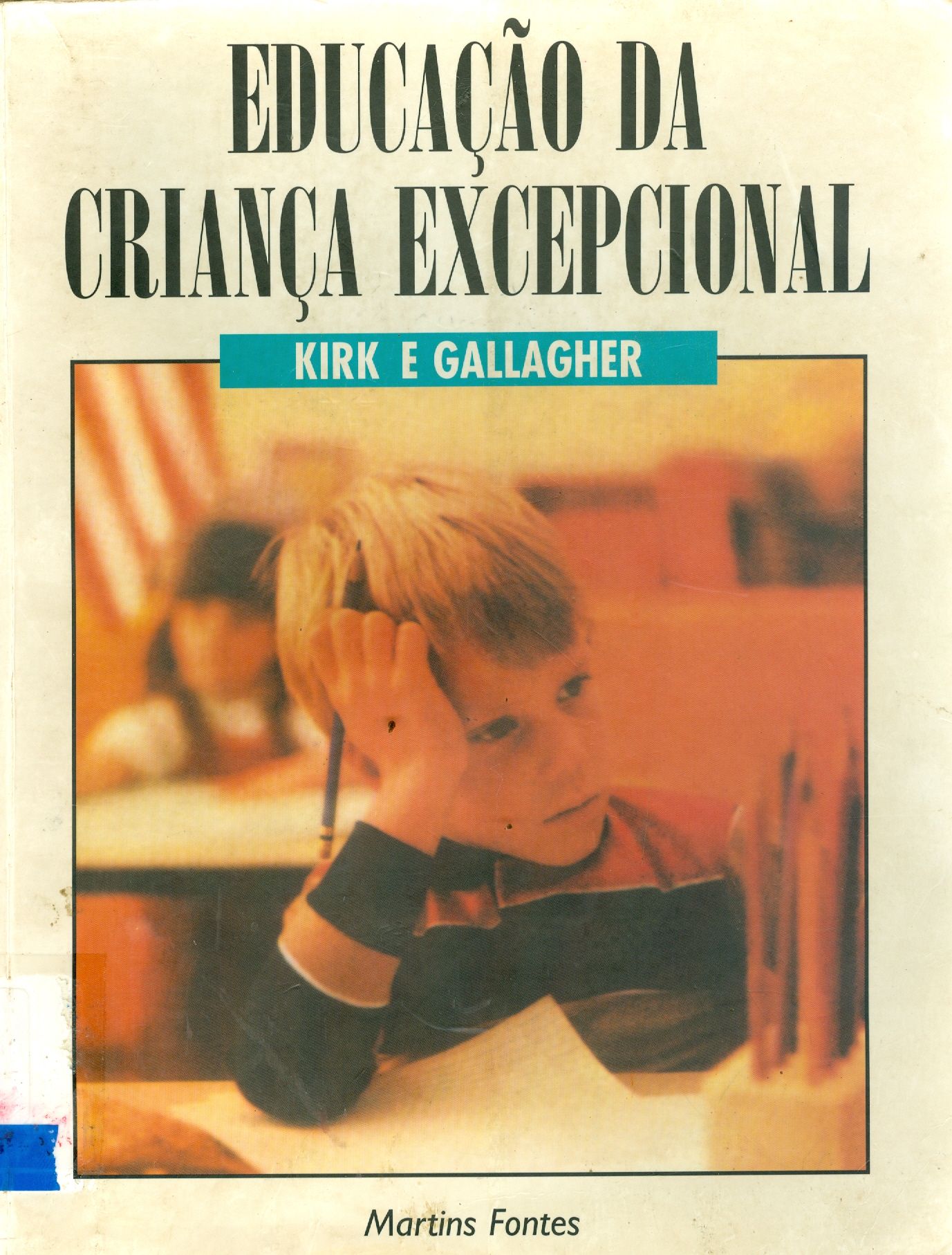 EDUCAÇÃO DA CRIANÇA EXCEPCIONAL