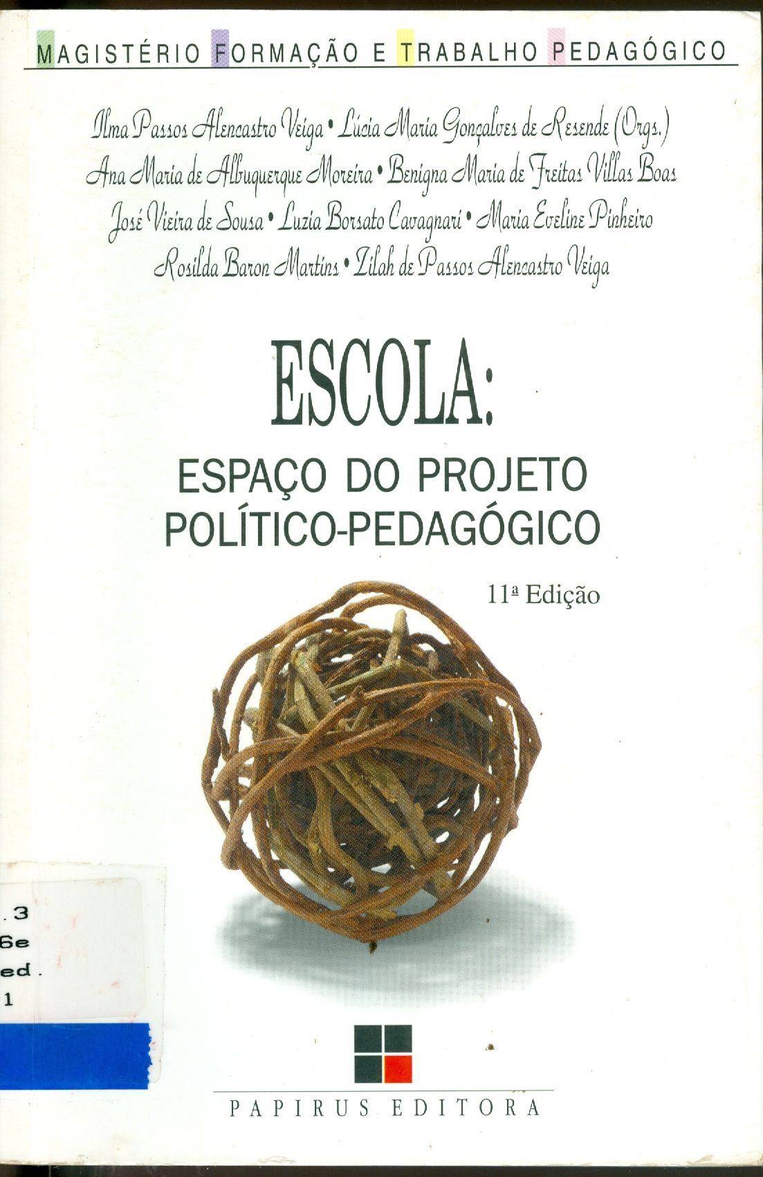 ESCOLA: ESPAÇO DO PROJETO POLÍTICO-PEDAGÓGICO