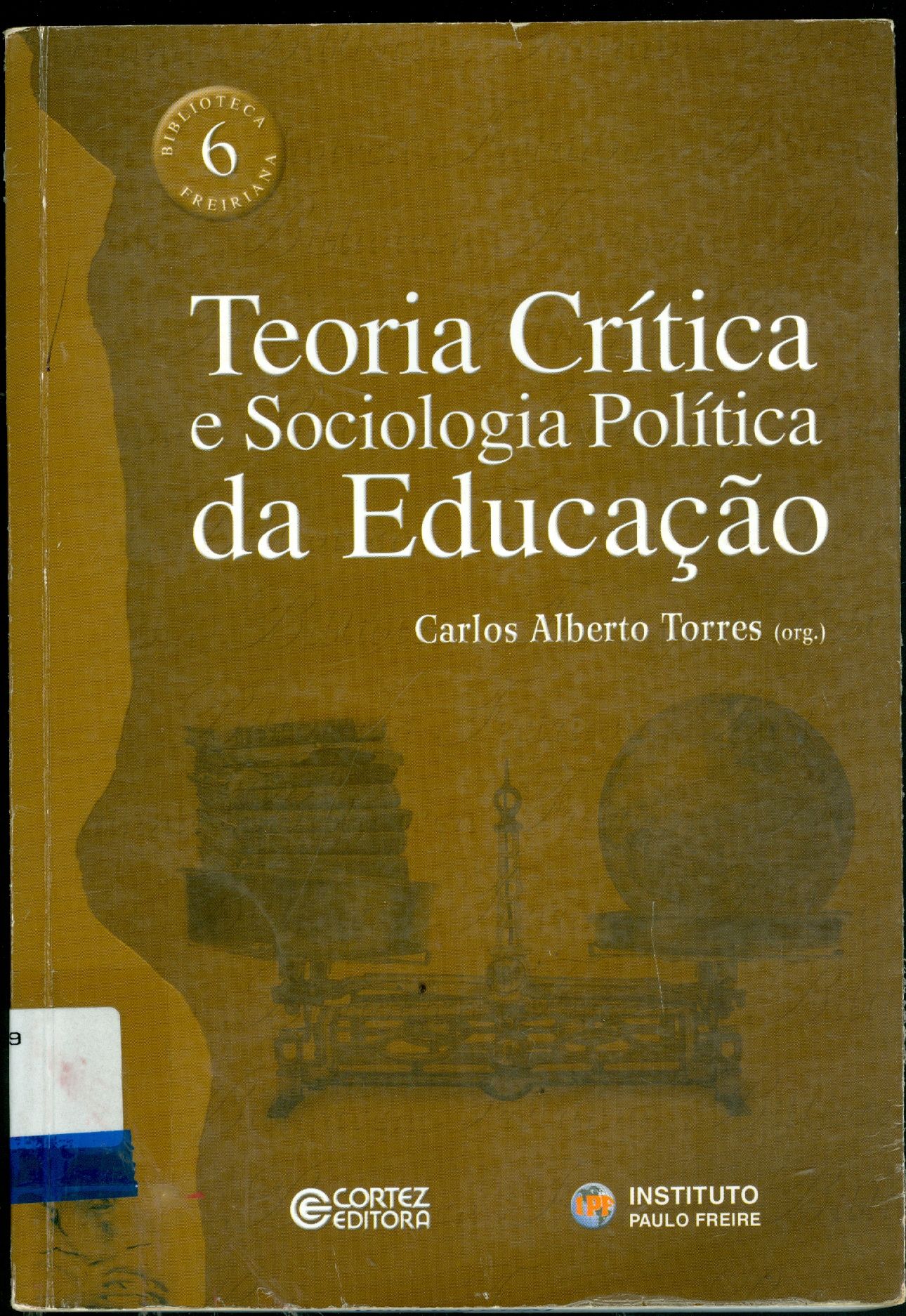 TEORIA CRÍTICA E SOCIOLOGIA POLÍTICA DA EDUCAÇÃO