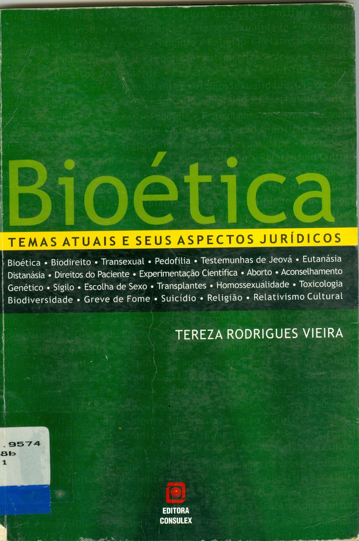 BIOÉTICA: TEMAS ATUAIS E SEUS ASPECTOS JURÍDICOS